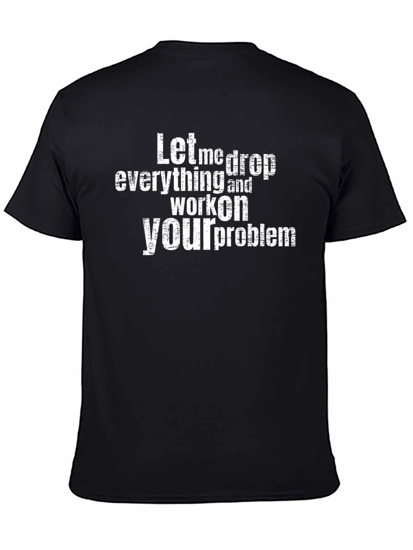 Black Funny Sarcastic Problem Solving Graphic T-Shirt view 4