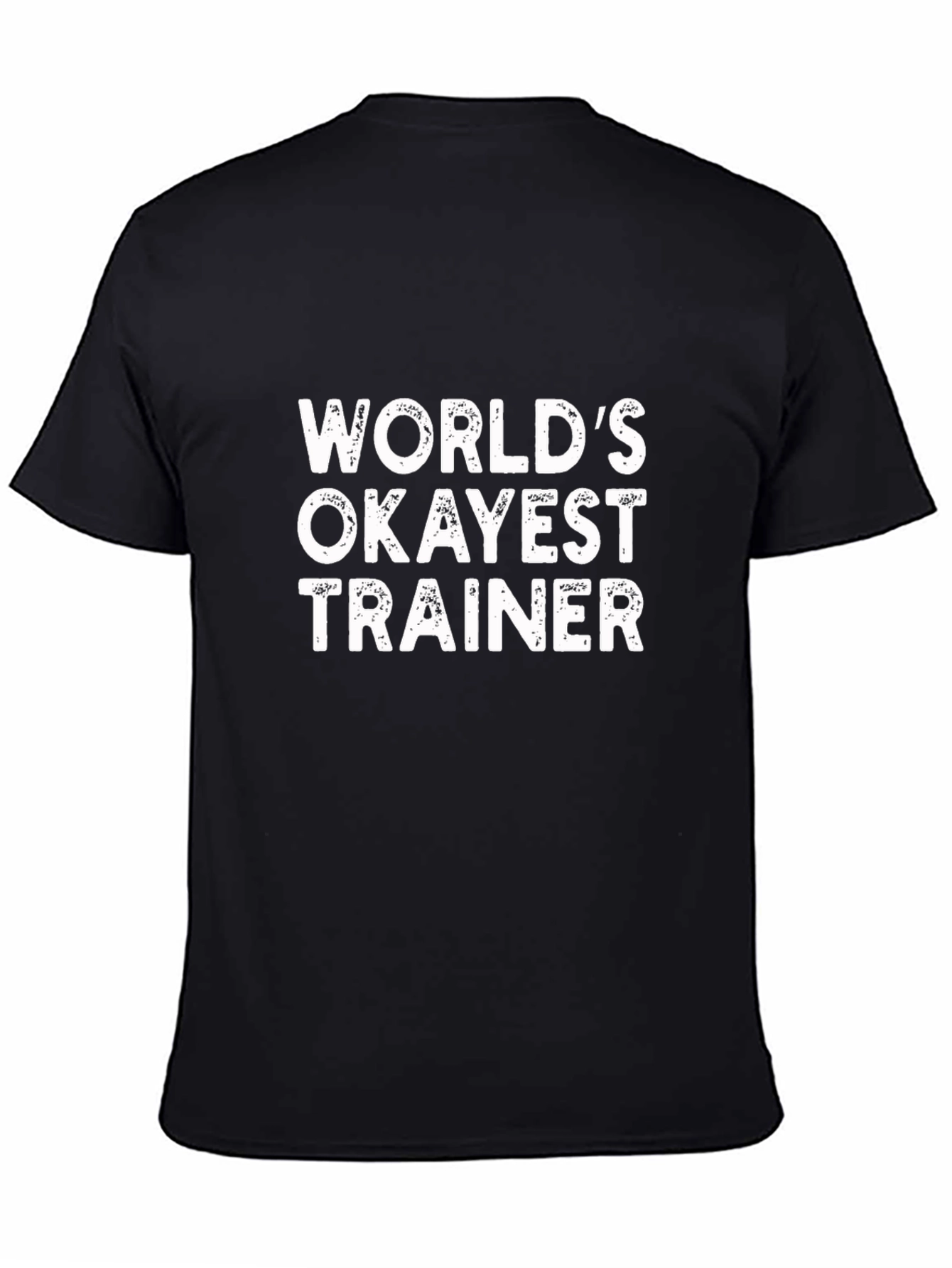 Black World's Okayest Trainer T-Shirt view 4