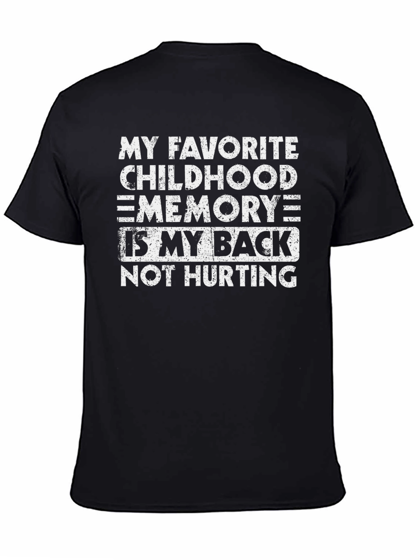 Black Funny Back Pain T-Shirt: Favorite Childhood Memory view 4