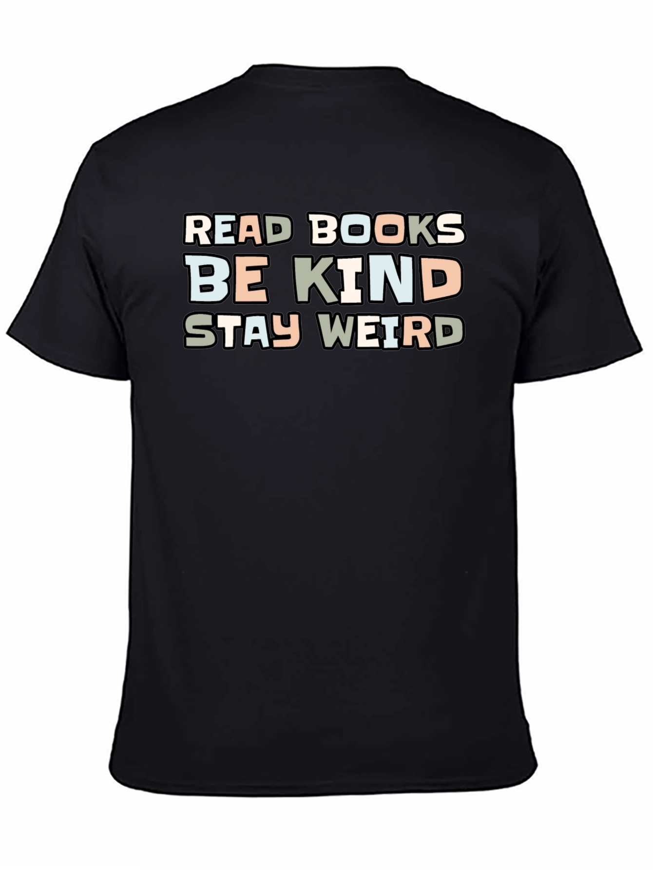Black Read Books Be Kind Stay Weird Graphic T-Shirt view 4