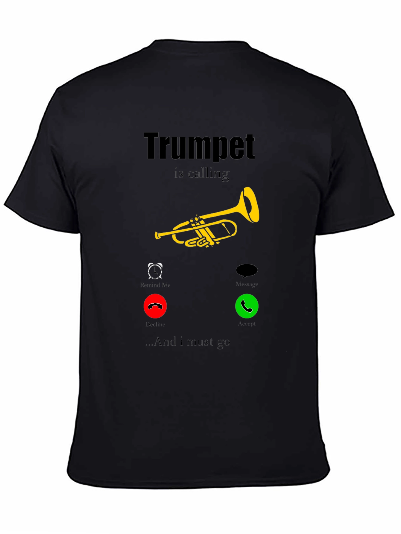 Black Trumpet is Calling T-Shirt - Musician Humor view 4