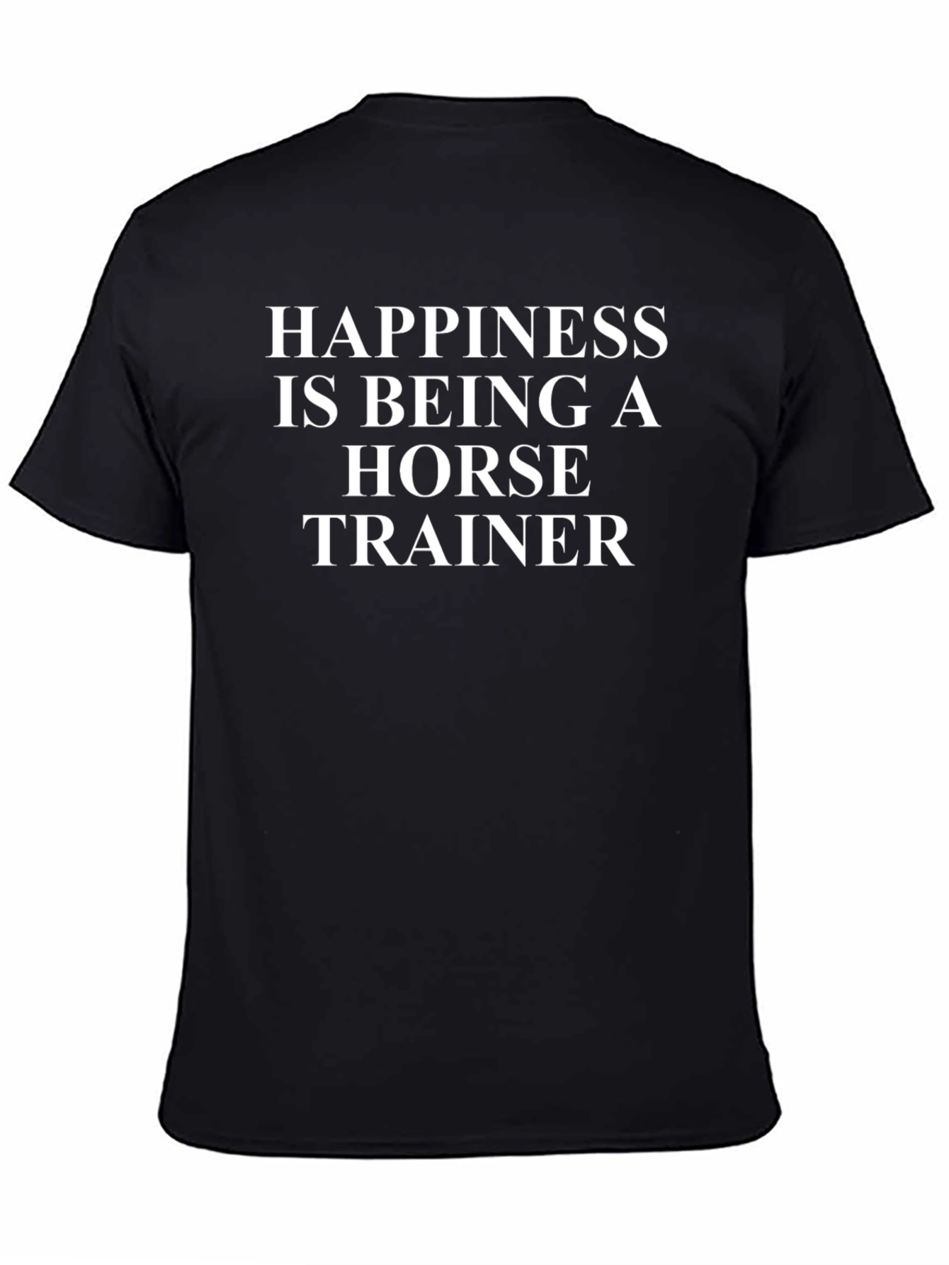 Black Happiness is Being a Horse Trainer T-Shirt view 4