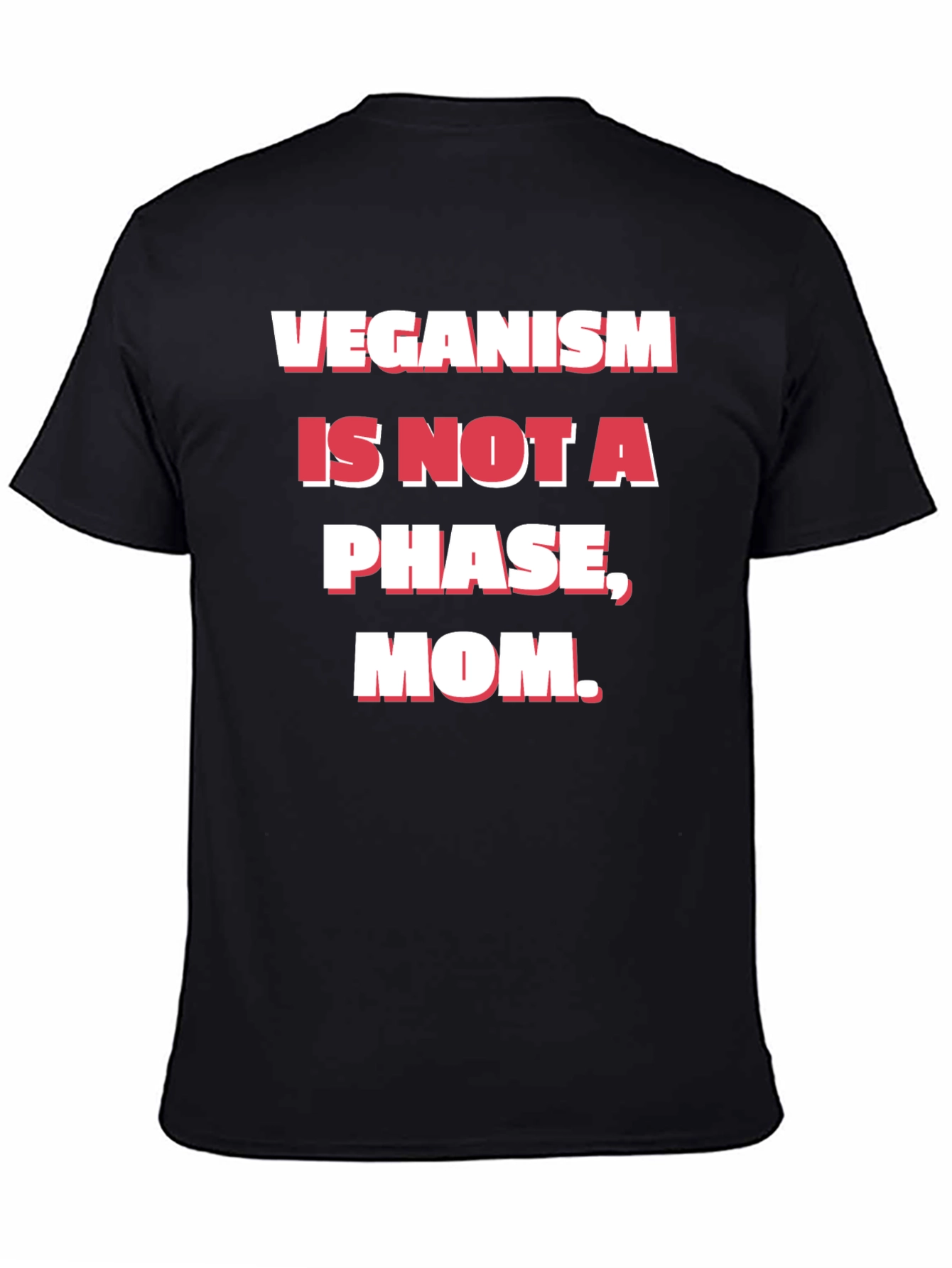 Black Veganism is Not a Phase Mom T-Shirt view 4