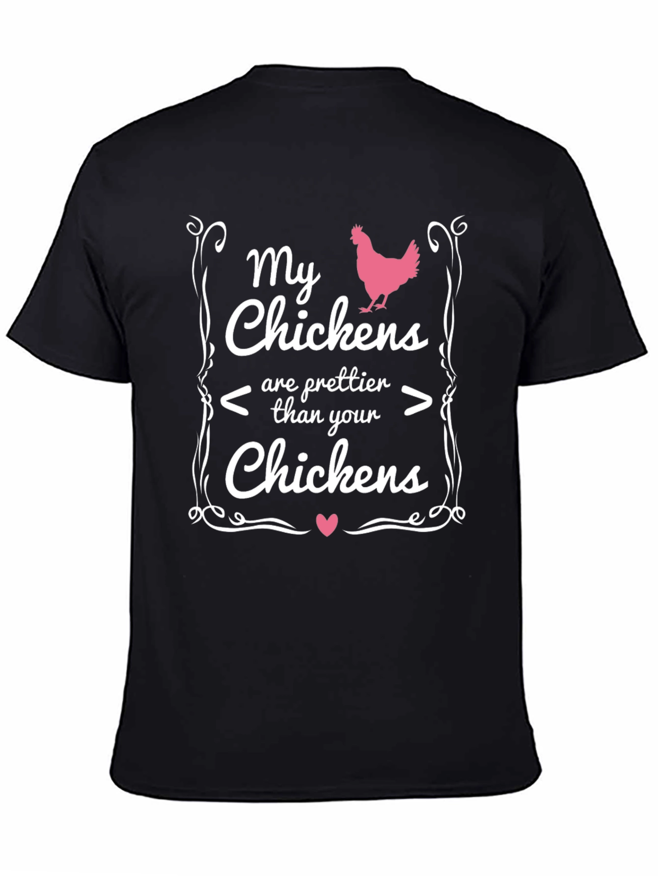 Black My Chickens Are Prettier T-Shirt view 4