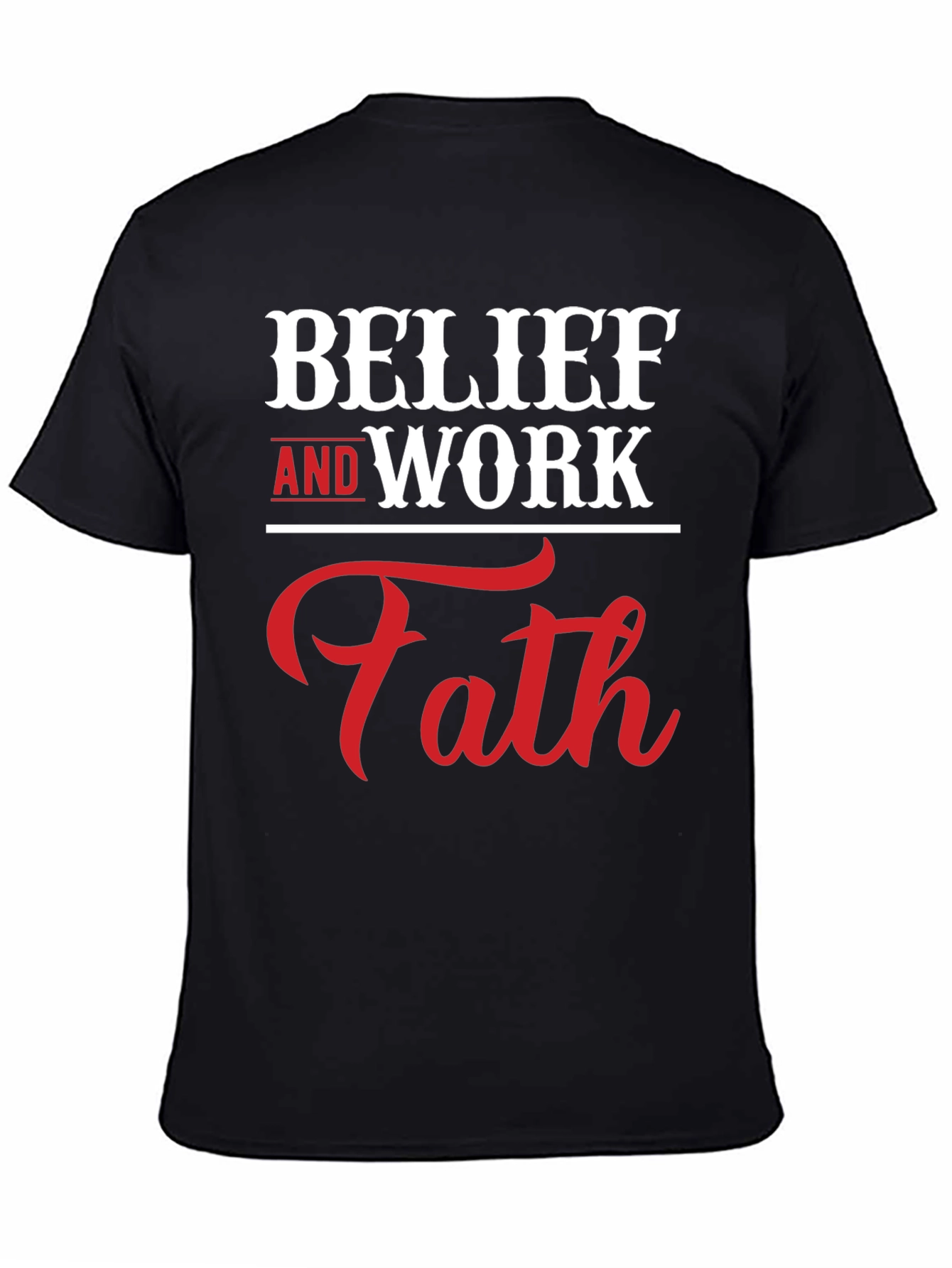 Black Belief and Work Faith Graphic T-Shirt view 4