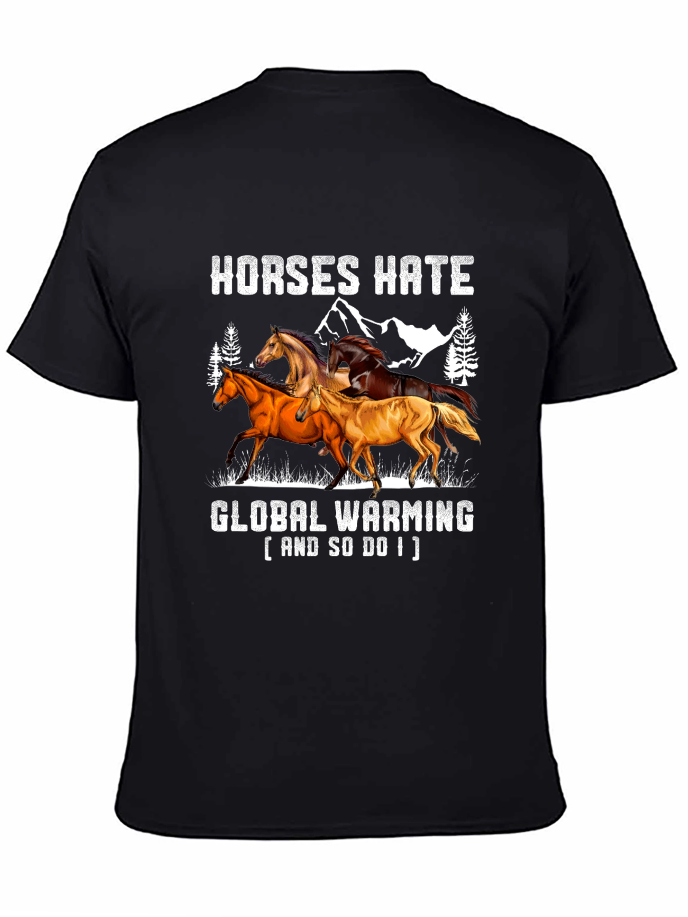 Black Horses Hate Global Warming T-Shirt view 4