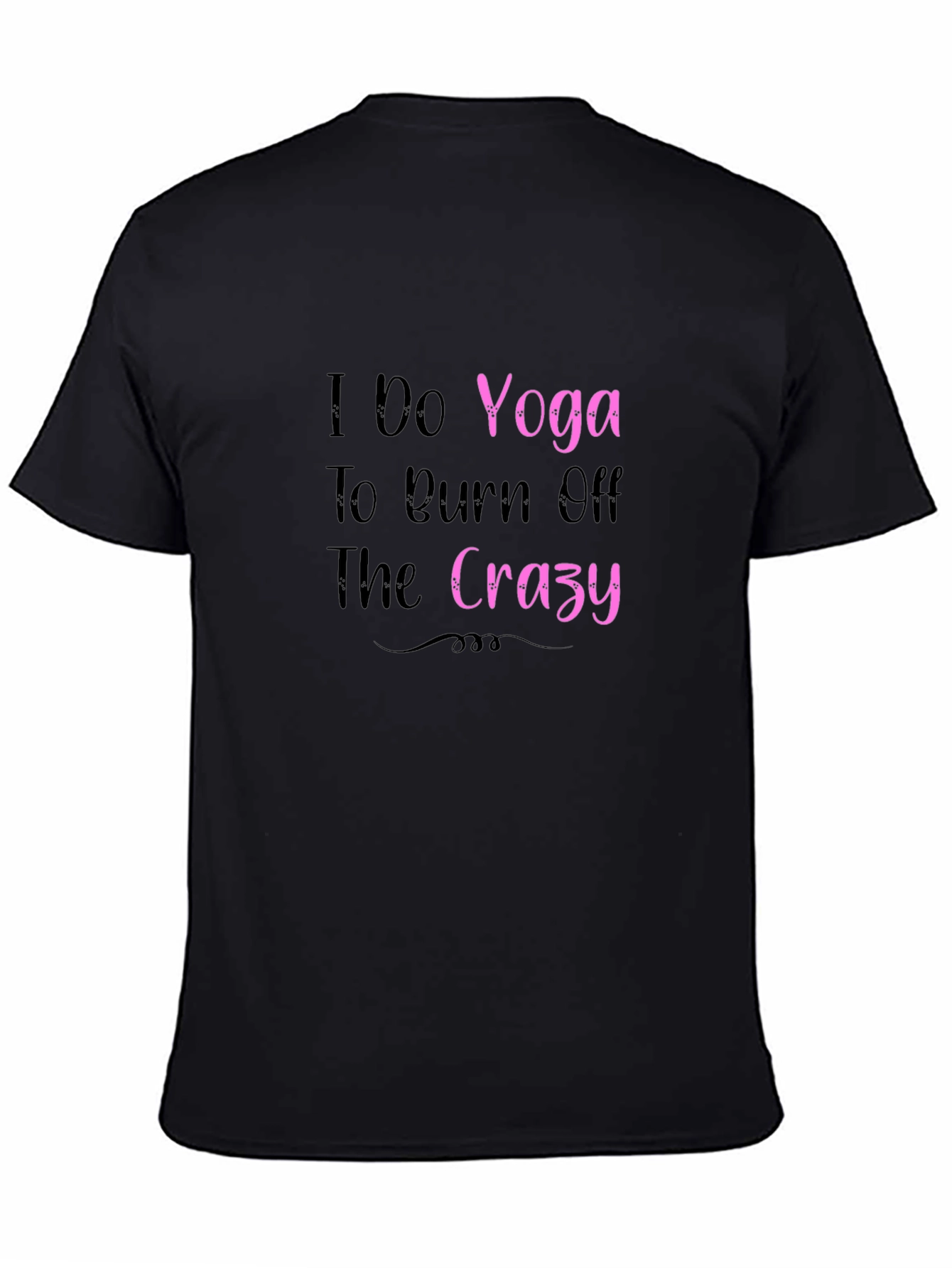 Black Yoga Burn Crazy T-Shirt view 4
