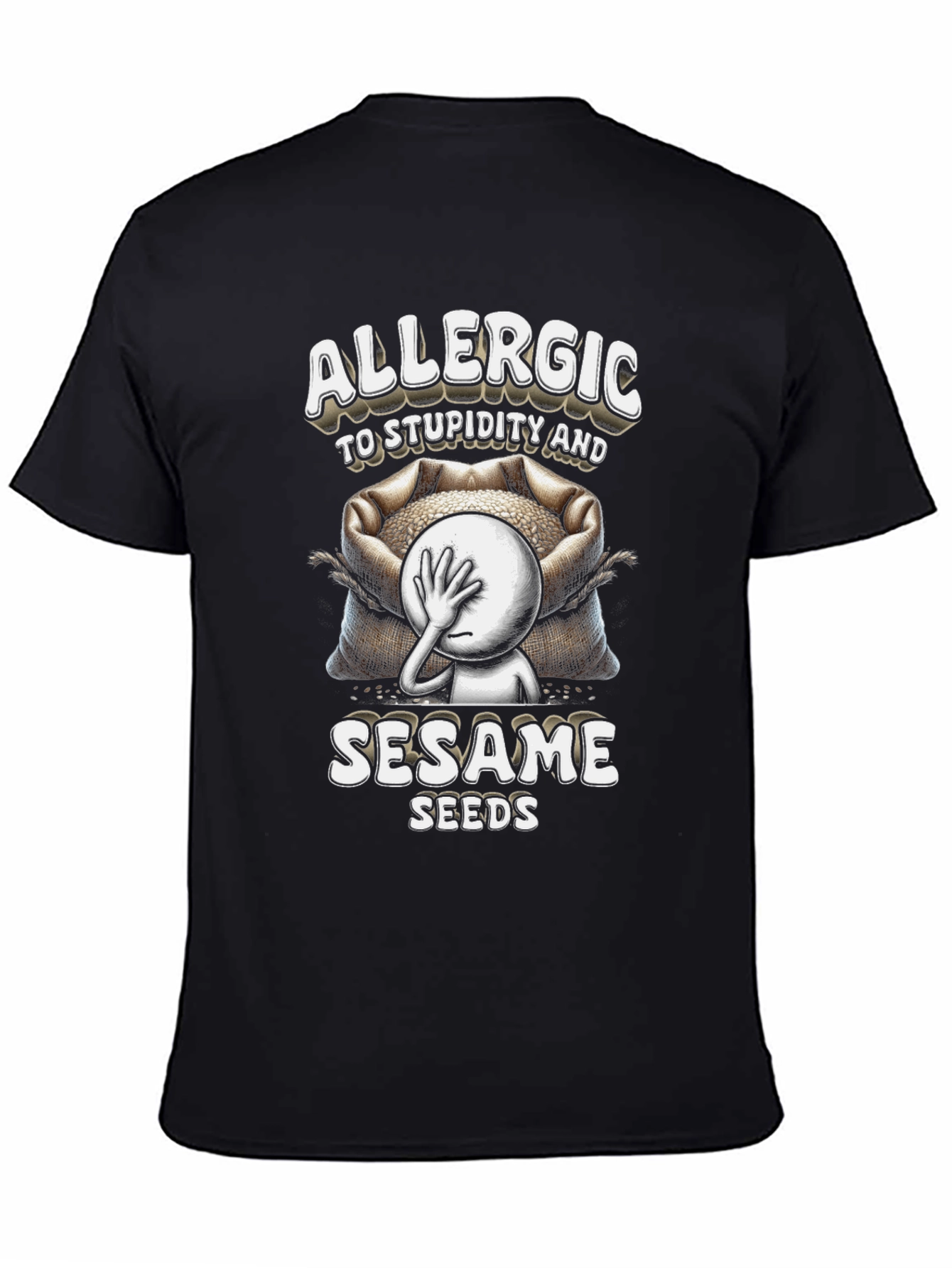 Black Allergic to Stupidity & Sesame Seeds T-Shirt view 4
