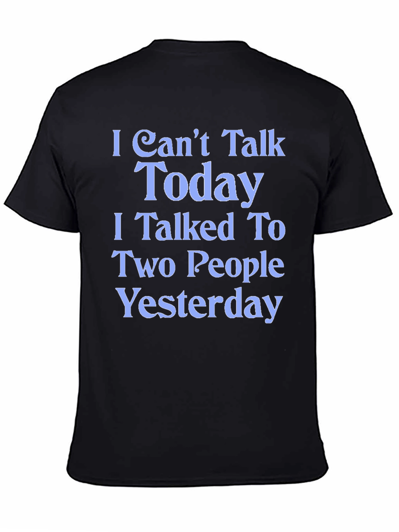 Black Funny 'I Can't Talk Today' Graphic Tee view 4