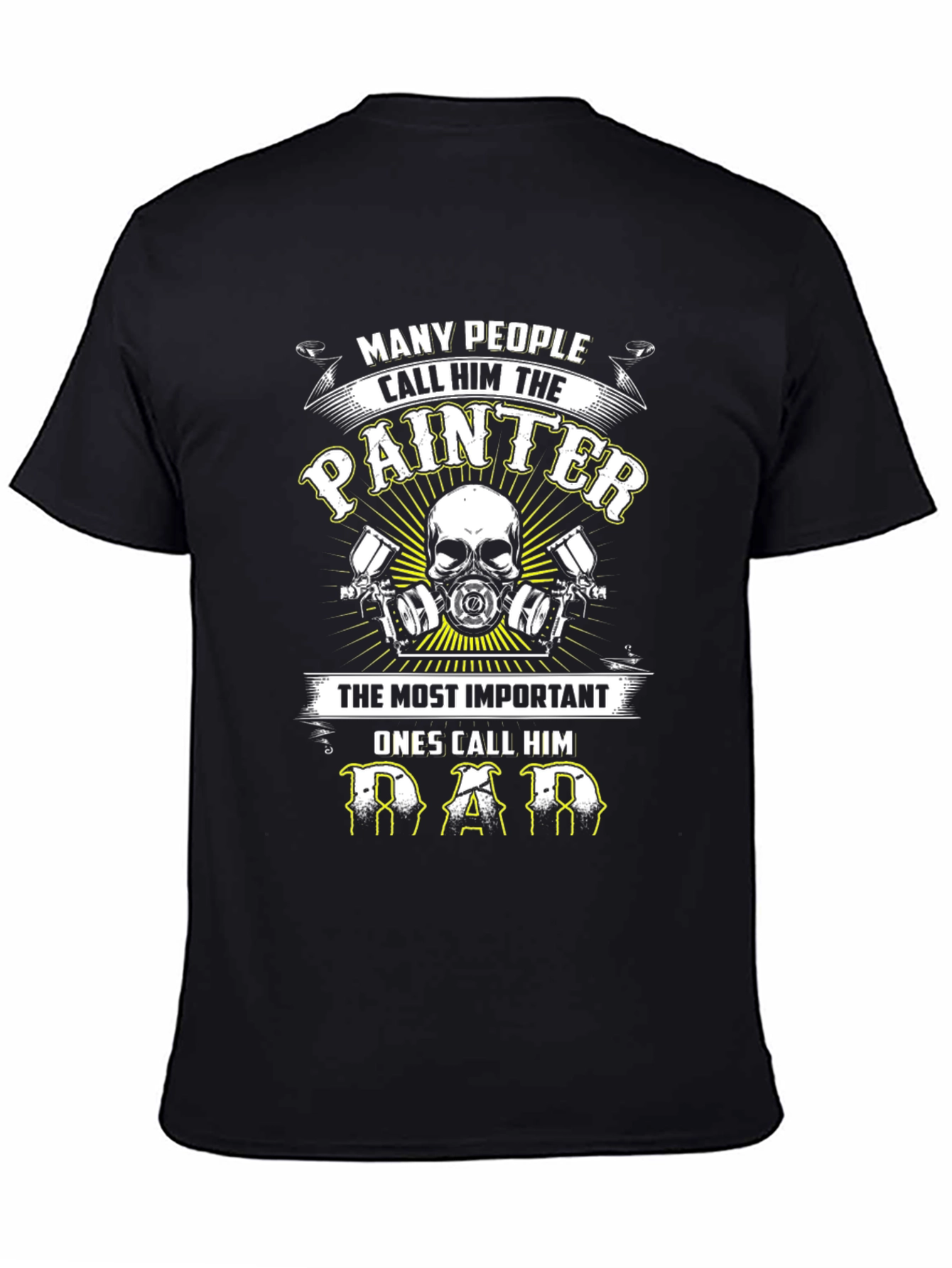 Black Painter Dad T-Shirt - Many Call Him Painter view 4