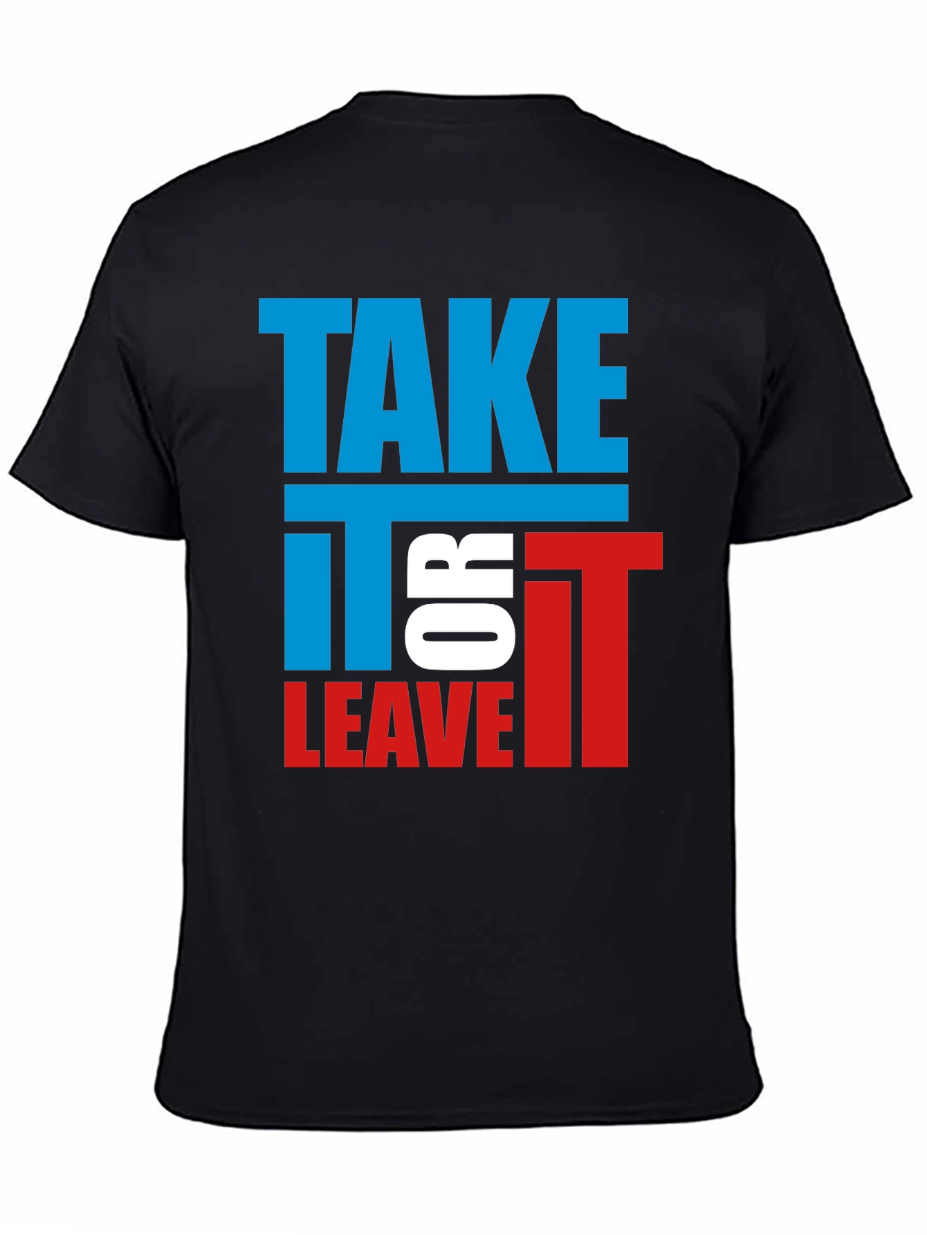 Black Take It or Leave It Graphic Tee - Bold Statement Shirt view 4