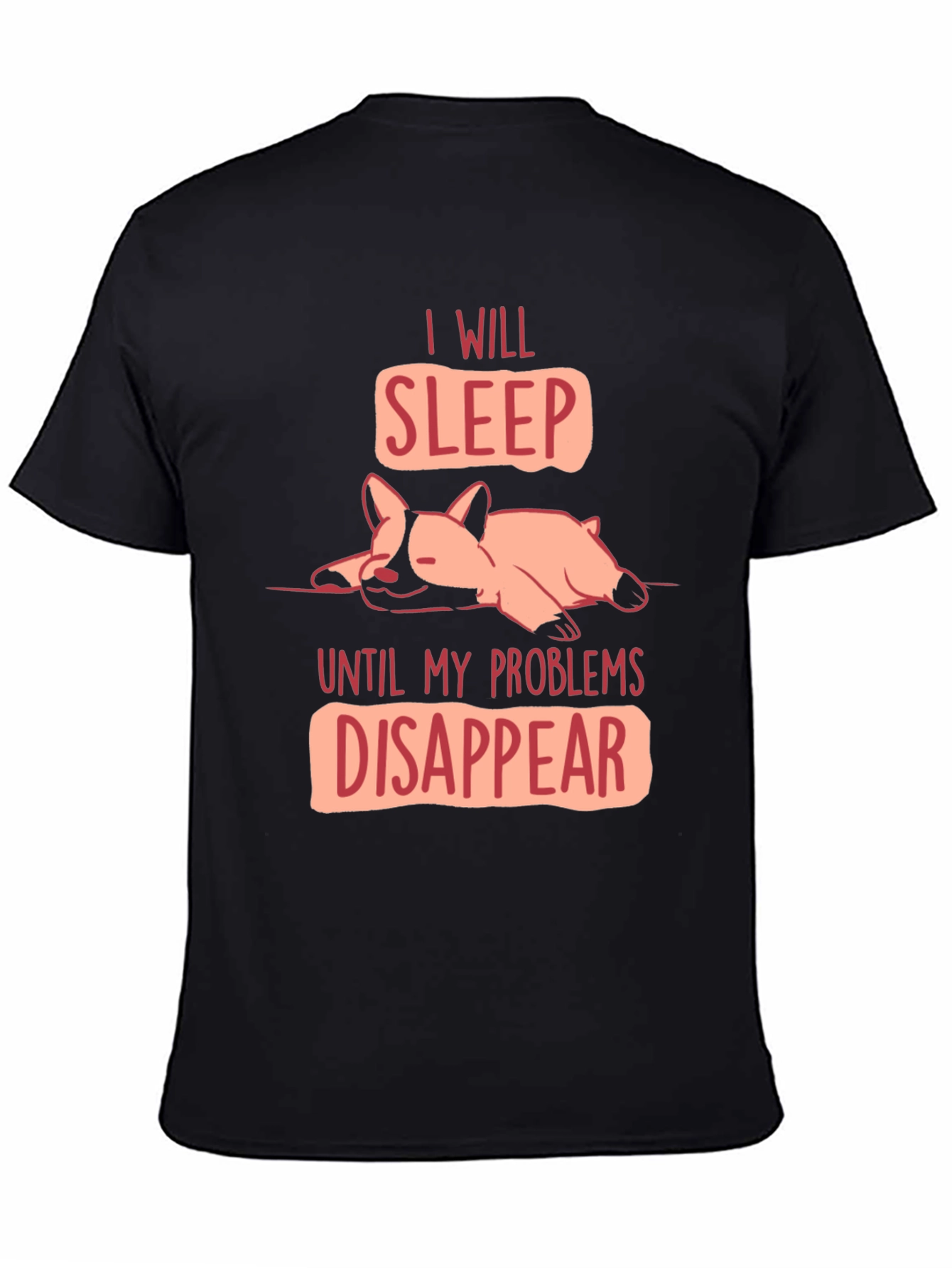 Black Funny Dog Sleep T-Shirt - Problems Disappear Tee view 4