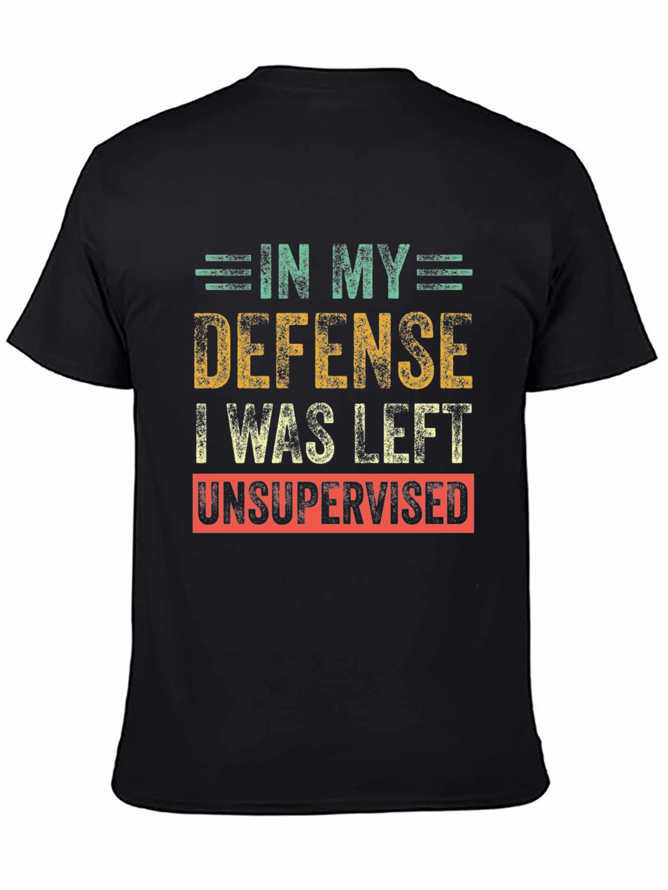 Black Funny Unsupervised Humor T-Shirt view 4