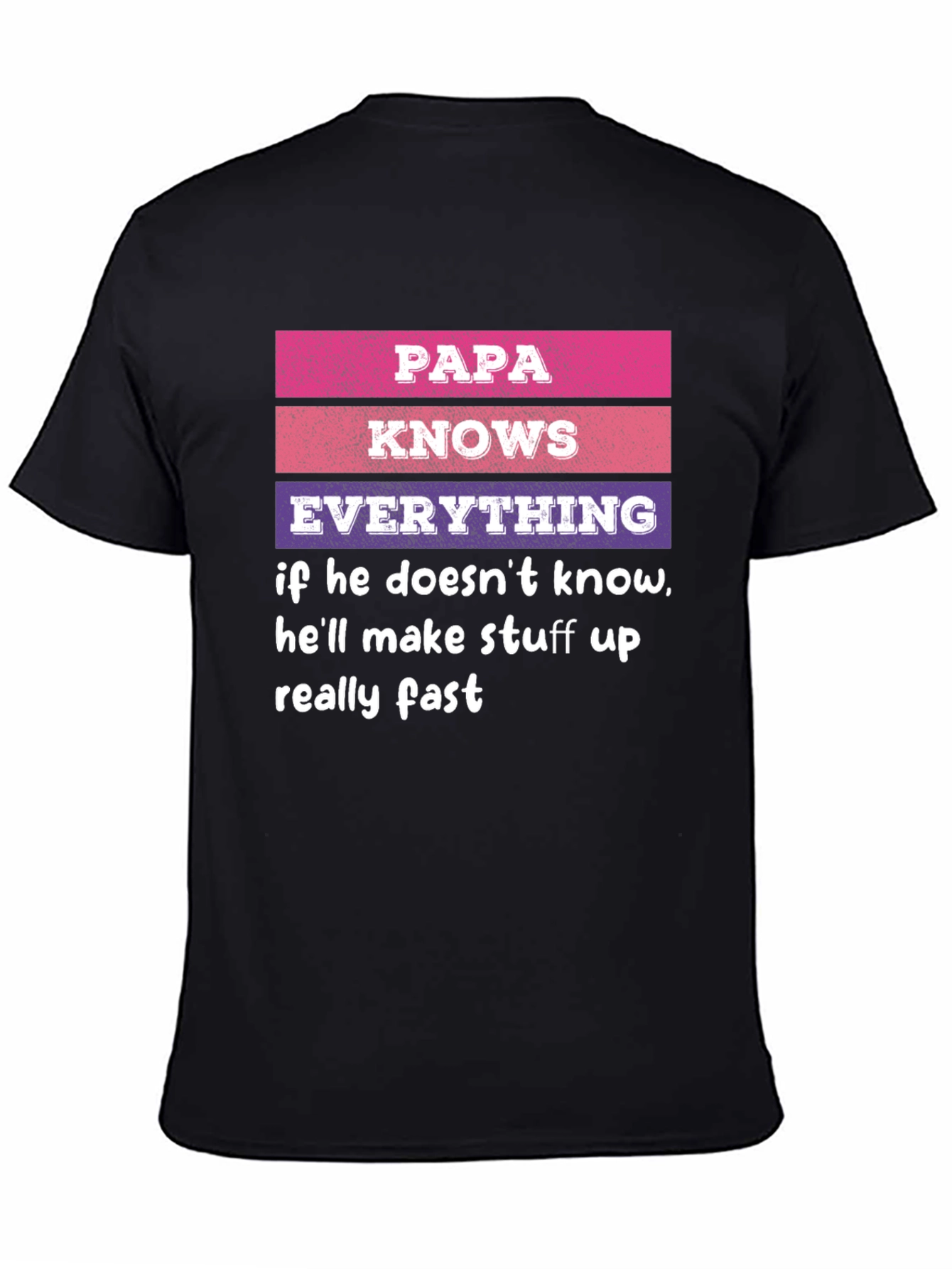 Black Papa Knows Everything T-Shirt Novelty Dad Gift view 4