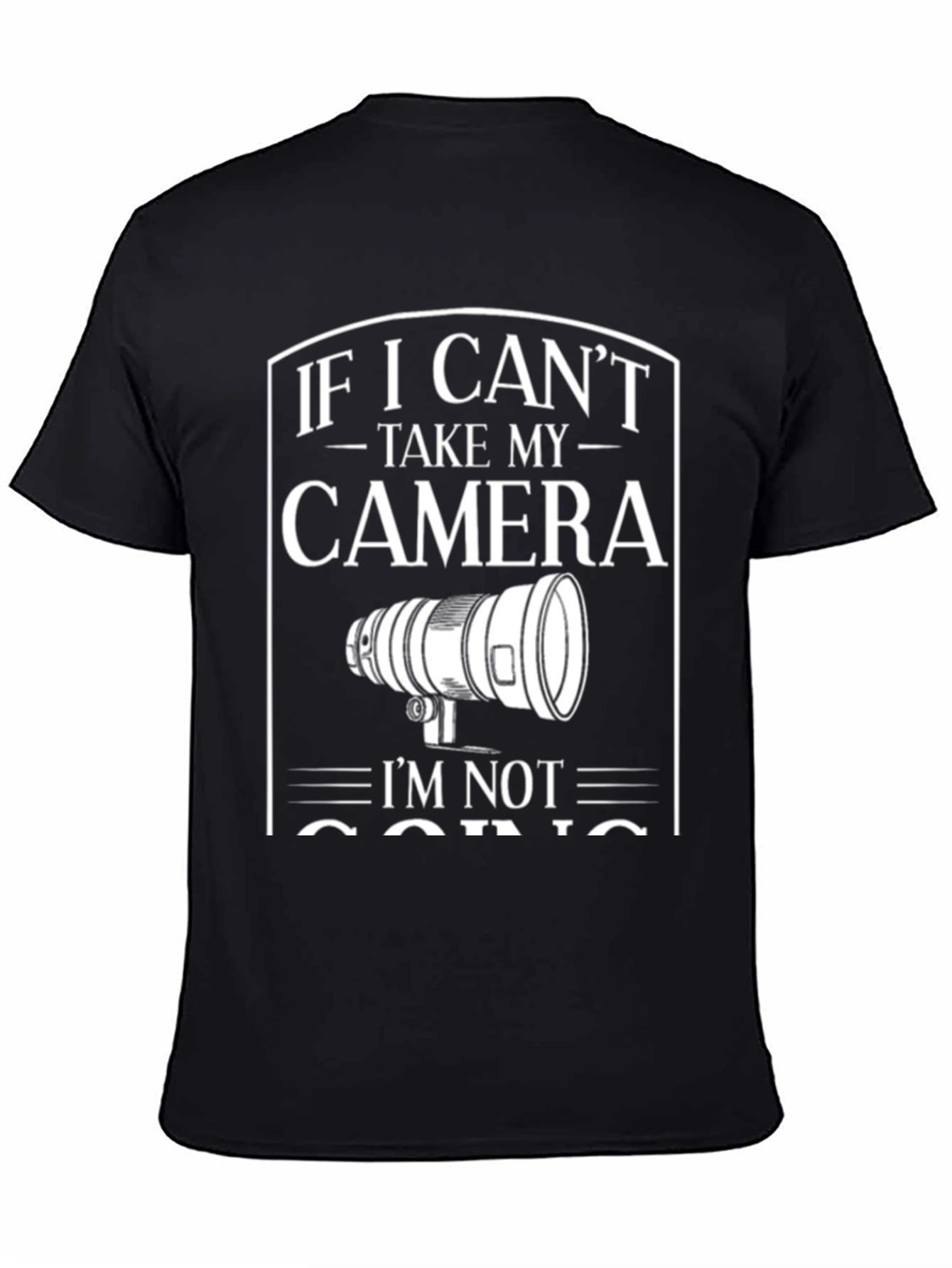 Black Camera T-Shirt: If I Can't Take My Camera, I'm Not Going view 4