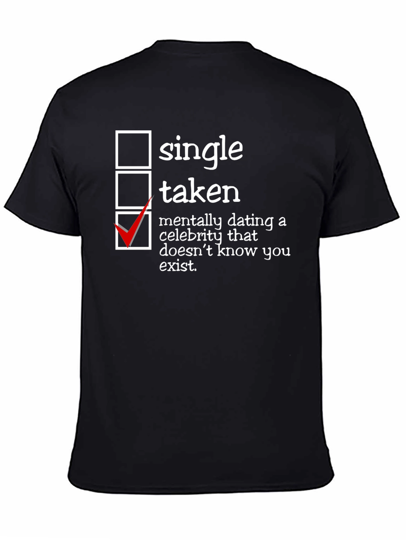 Black Humorous Dating Status T-Shirt - Single Taken view 4
