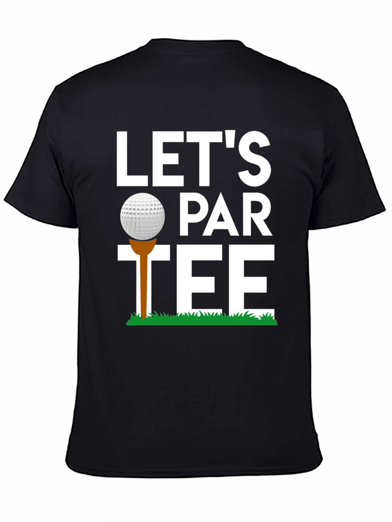Black Let's Par-Tee Golf T-Shirt Funny Golfing Tee view 4