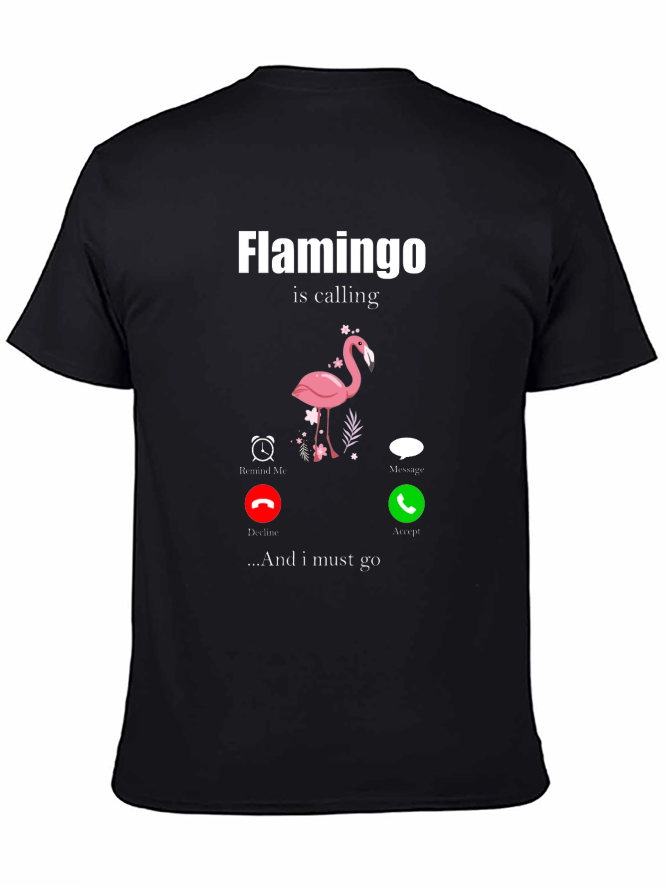 Black Flamingo is Calling Black T-Shirt view 4