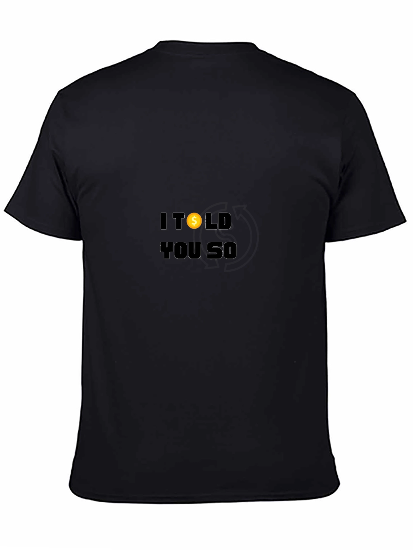 Black I Told You So Graphic Tee - Black Cotton view 4