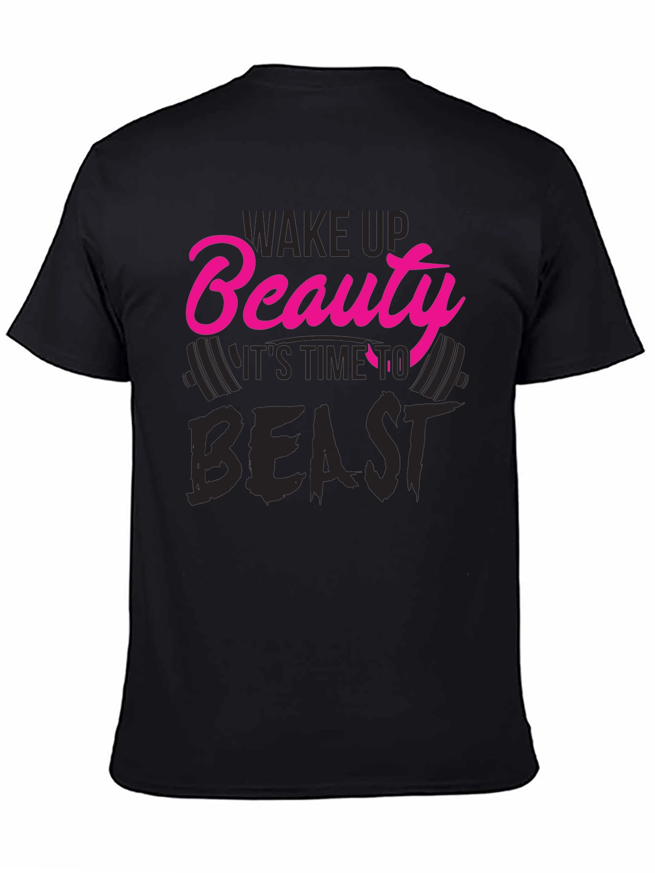 Black Wake Up Beauty, It's Time to Beast T-Shirt view 4