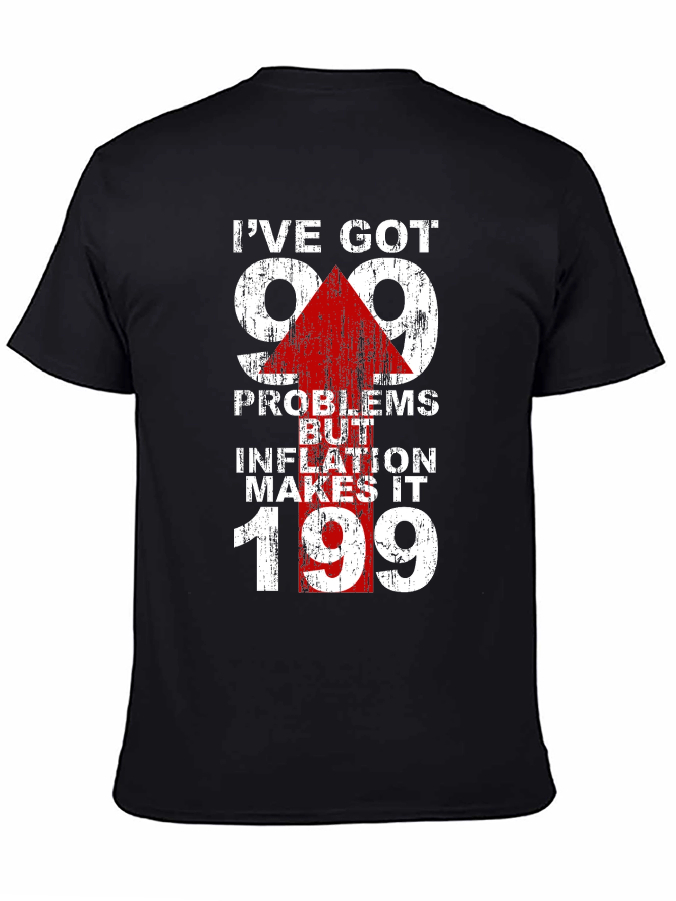 Black Inflation Humor T-Shirt - 99 Problems view 4