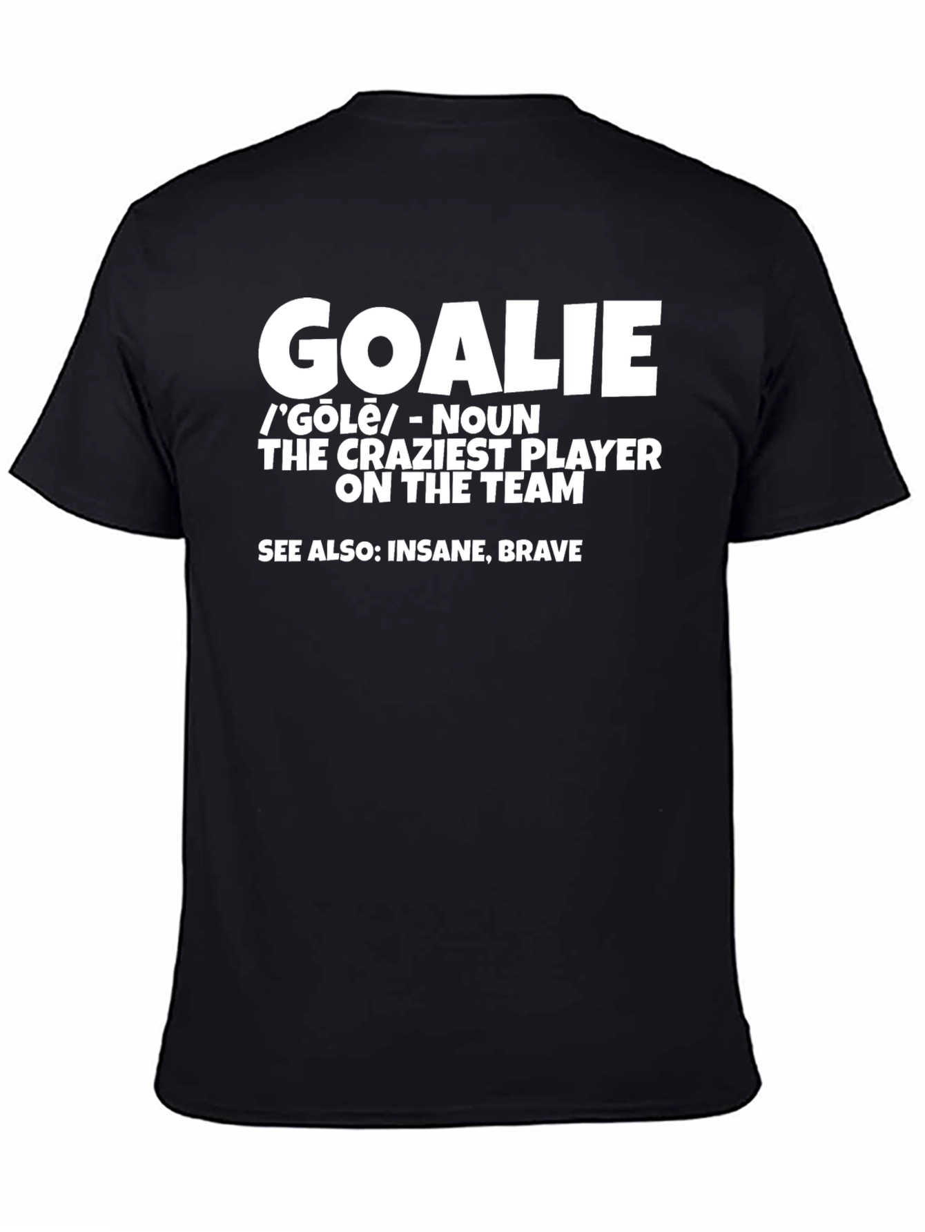 Black Goalie Definition Graphic T-Shirt - Hockey Goalie Apparel view 4