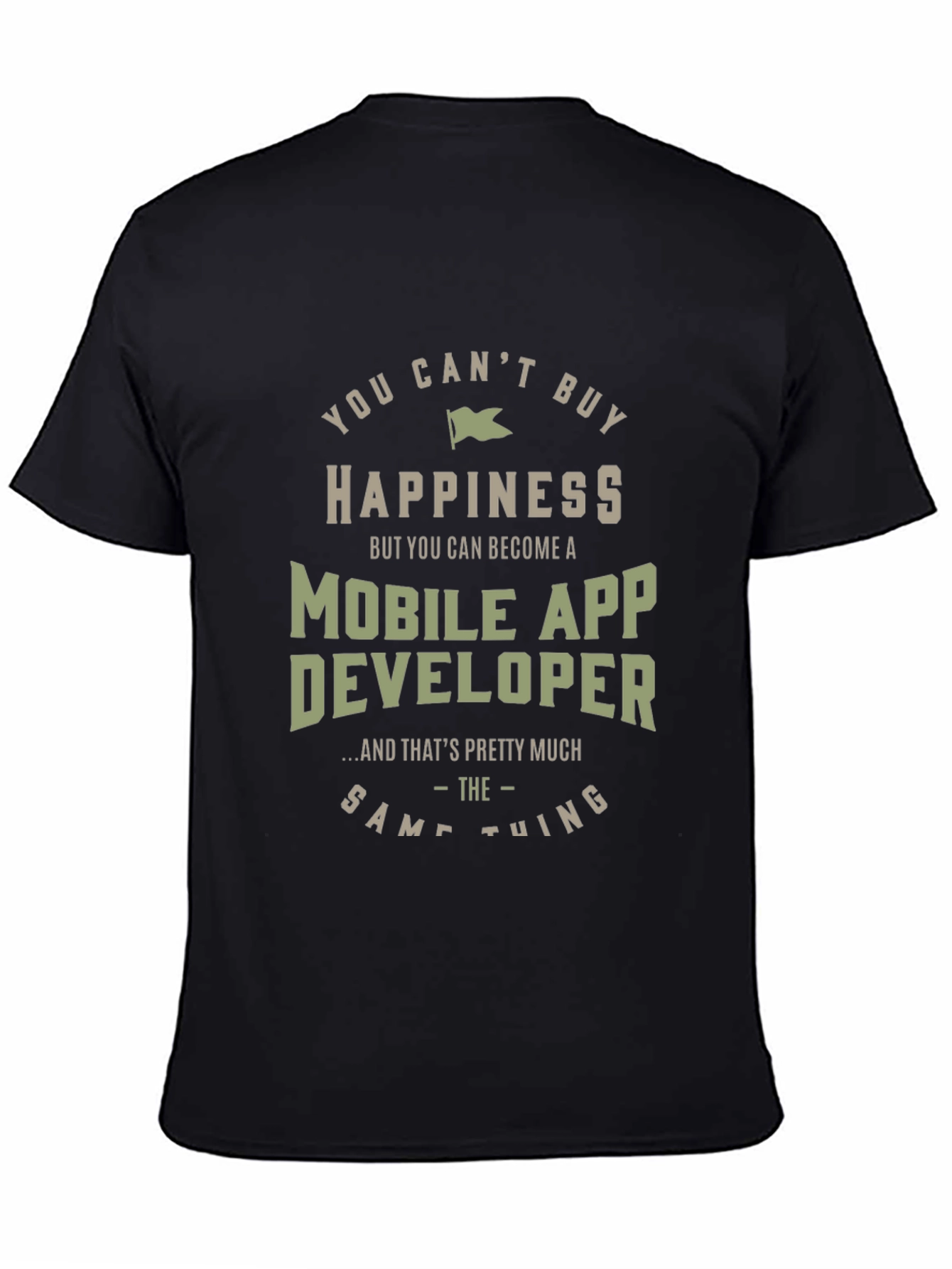 Black Mobile App Developer Happiness T-Shirt view 4