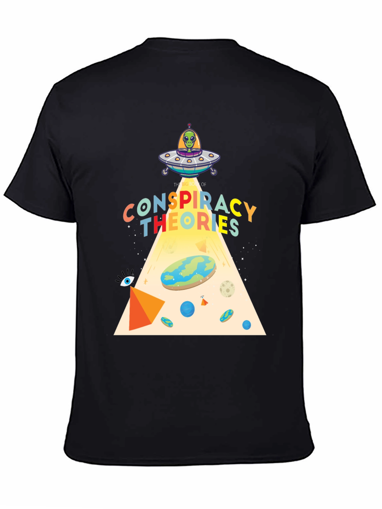 Black Conspiracy Theories Graphic T-Shirt, Alien UFO, Flat Earth view 4