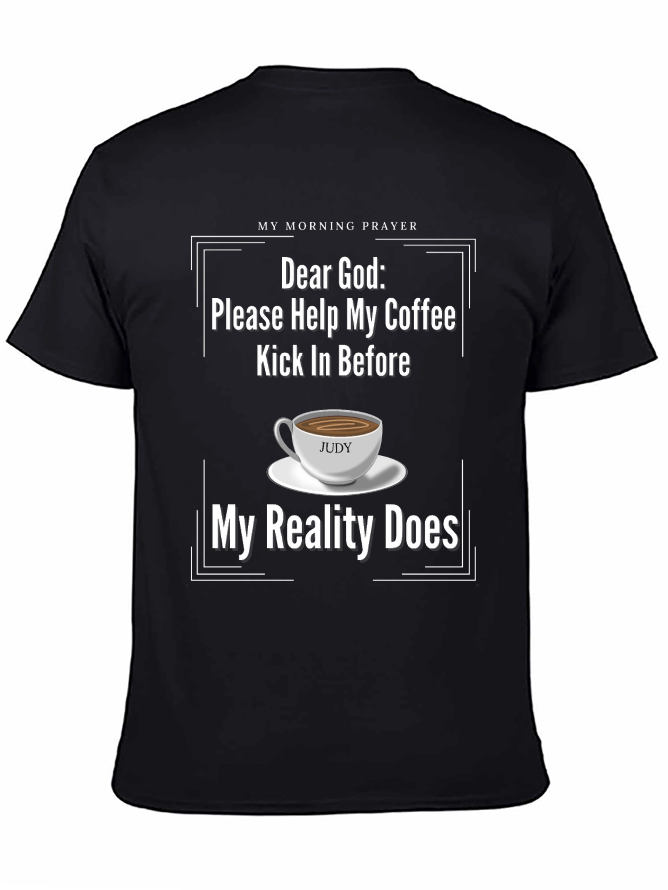 Black Funny "Dear God" Coffee T-Shirt view 4
