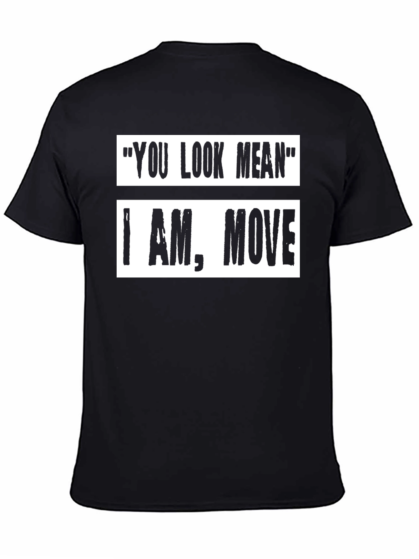 Black Funny Graphic Tee: "You Look Mean" Humor T-Shirt view 4