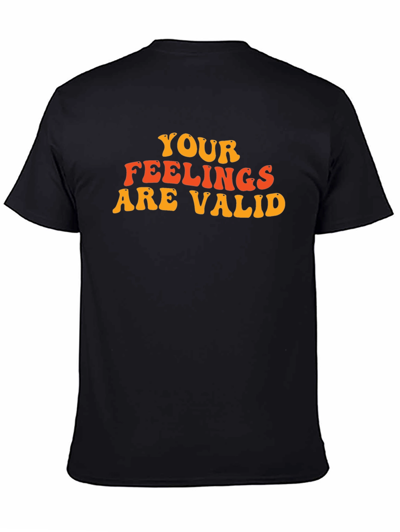 Black Your Feelings Are Valid Black T-Shirt view 4