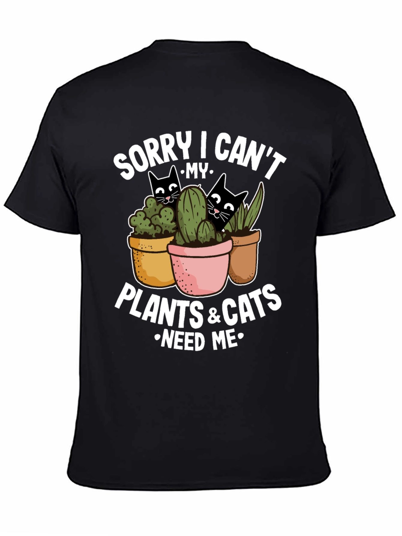 Black Plant & Cat Lover T-Shirt: Sorry I Can't view 4