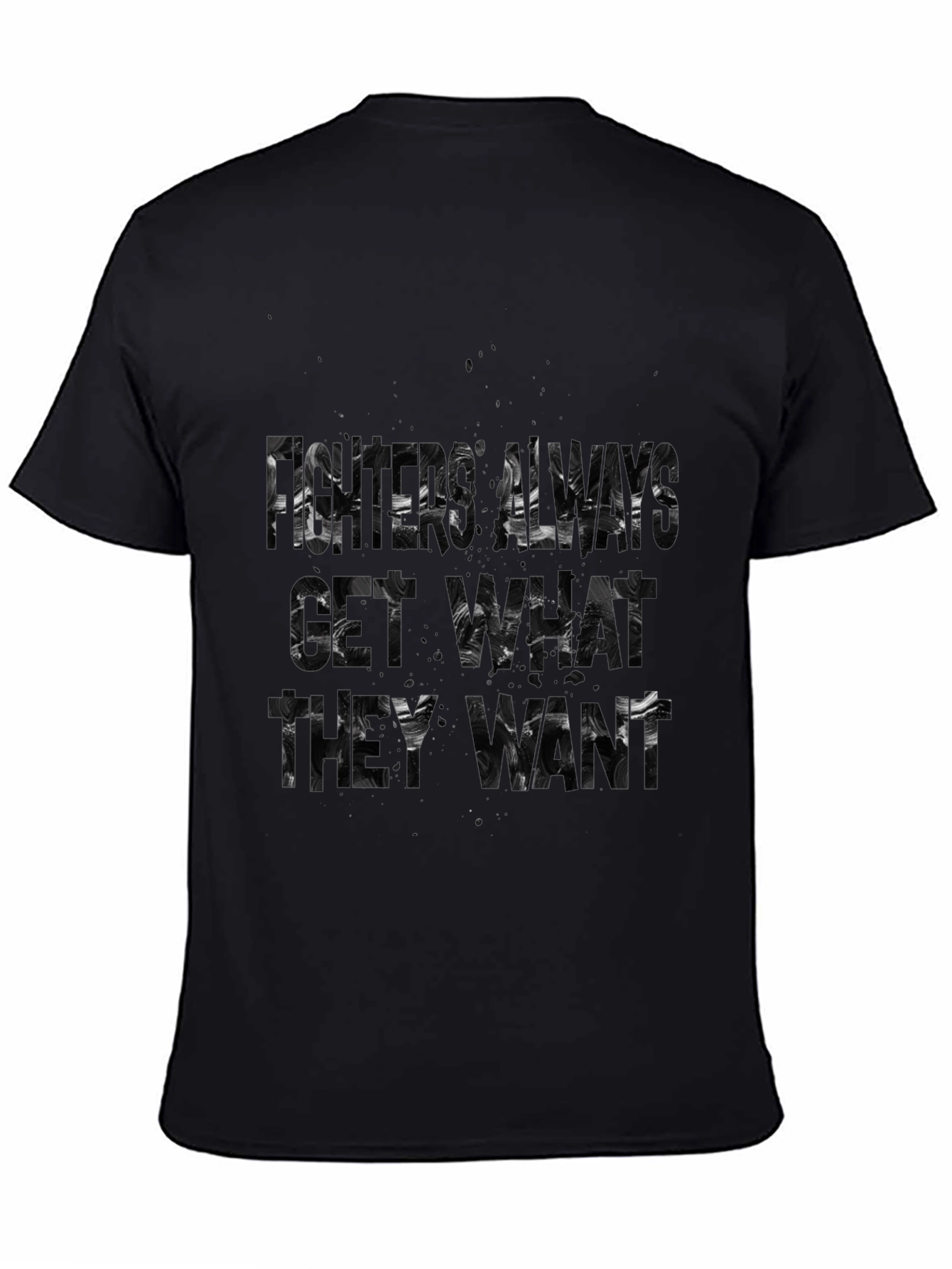 Black Fisher Always Get What They Want Black T-Shirt view 4