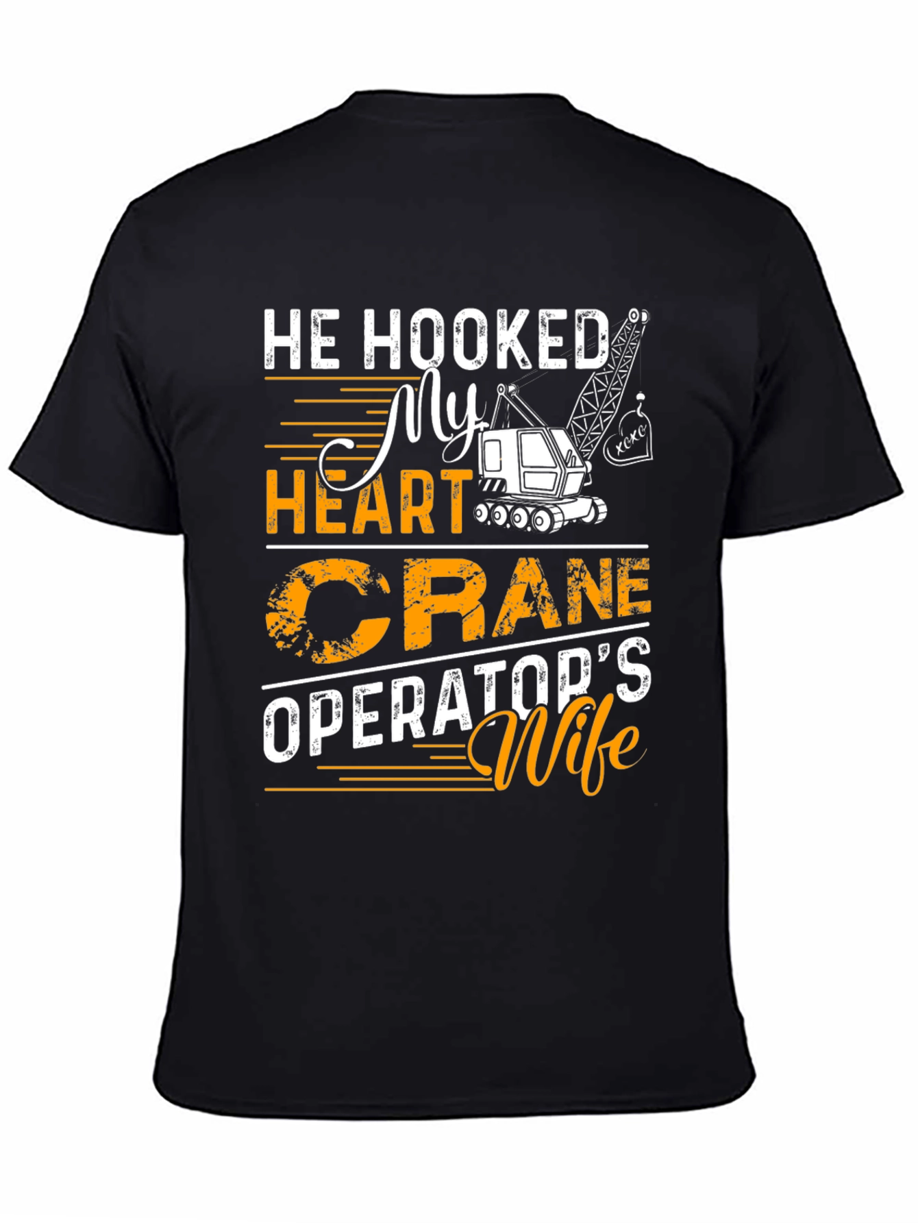Black Crane Operator's Wife T-Shirt, He Hooked My Heart view 4