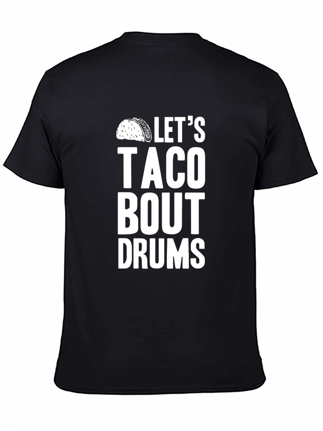 Let's Taco Bout Drums Graphic Tee - 4
