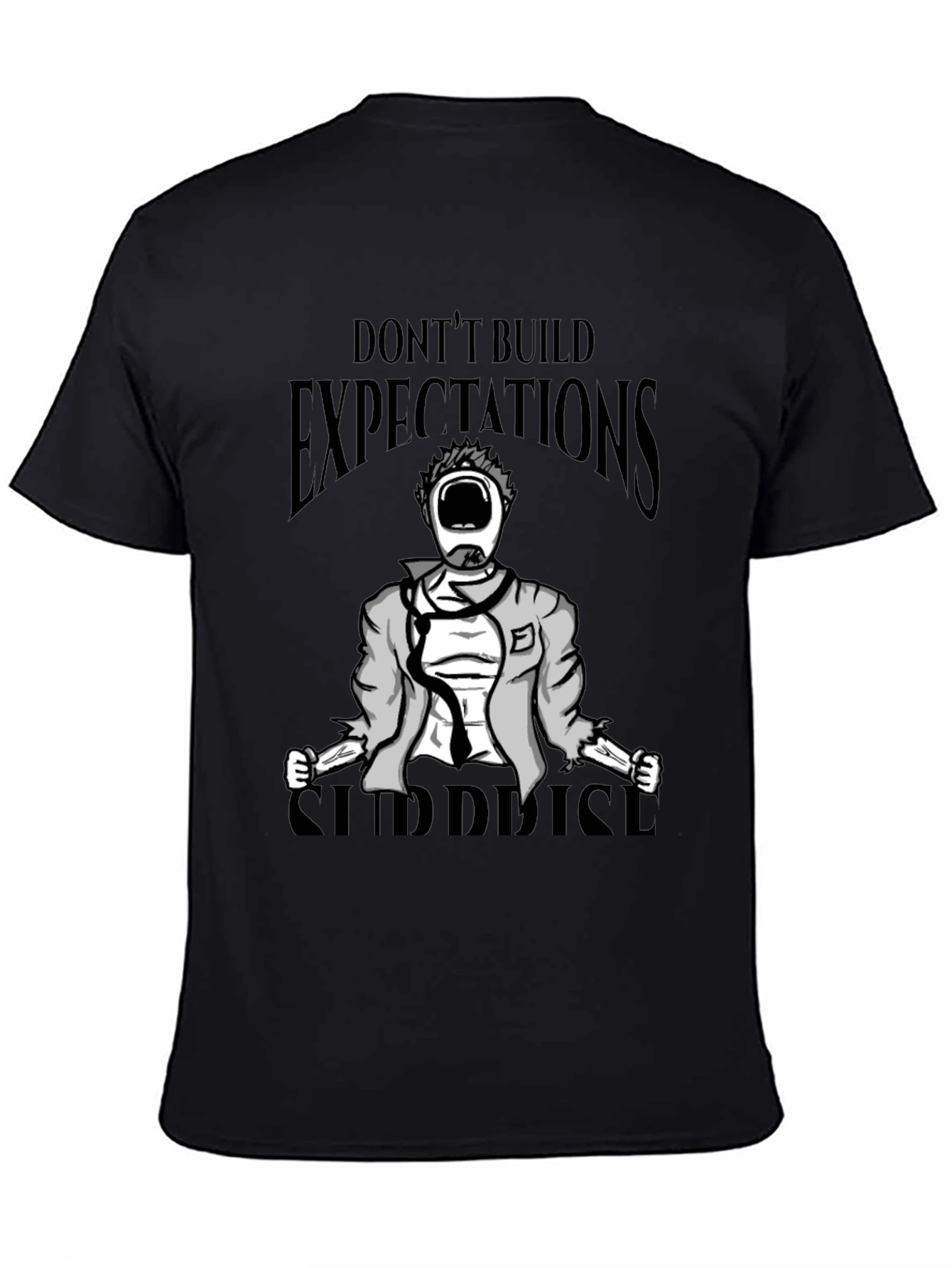 Black Don't Build Expectations Surprise T-Shirt view 4
