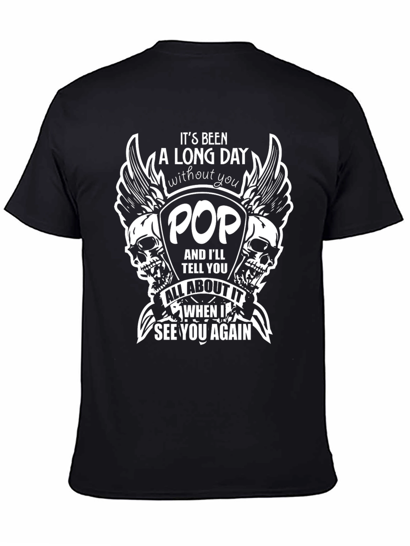 Black It's Been A Long Day Without You Pop T-Shirt view 4