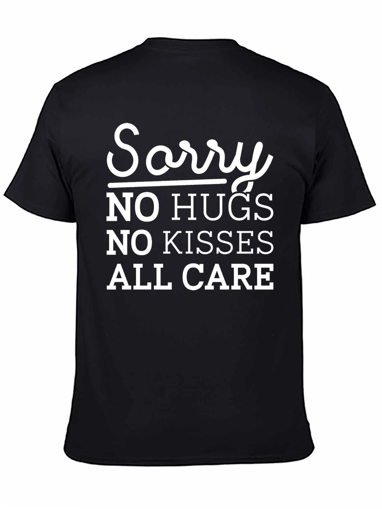 Black Sorry No Hugs T-Shirt: Funny Novelty Tee view 4