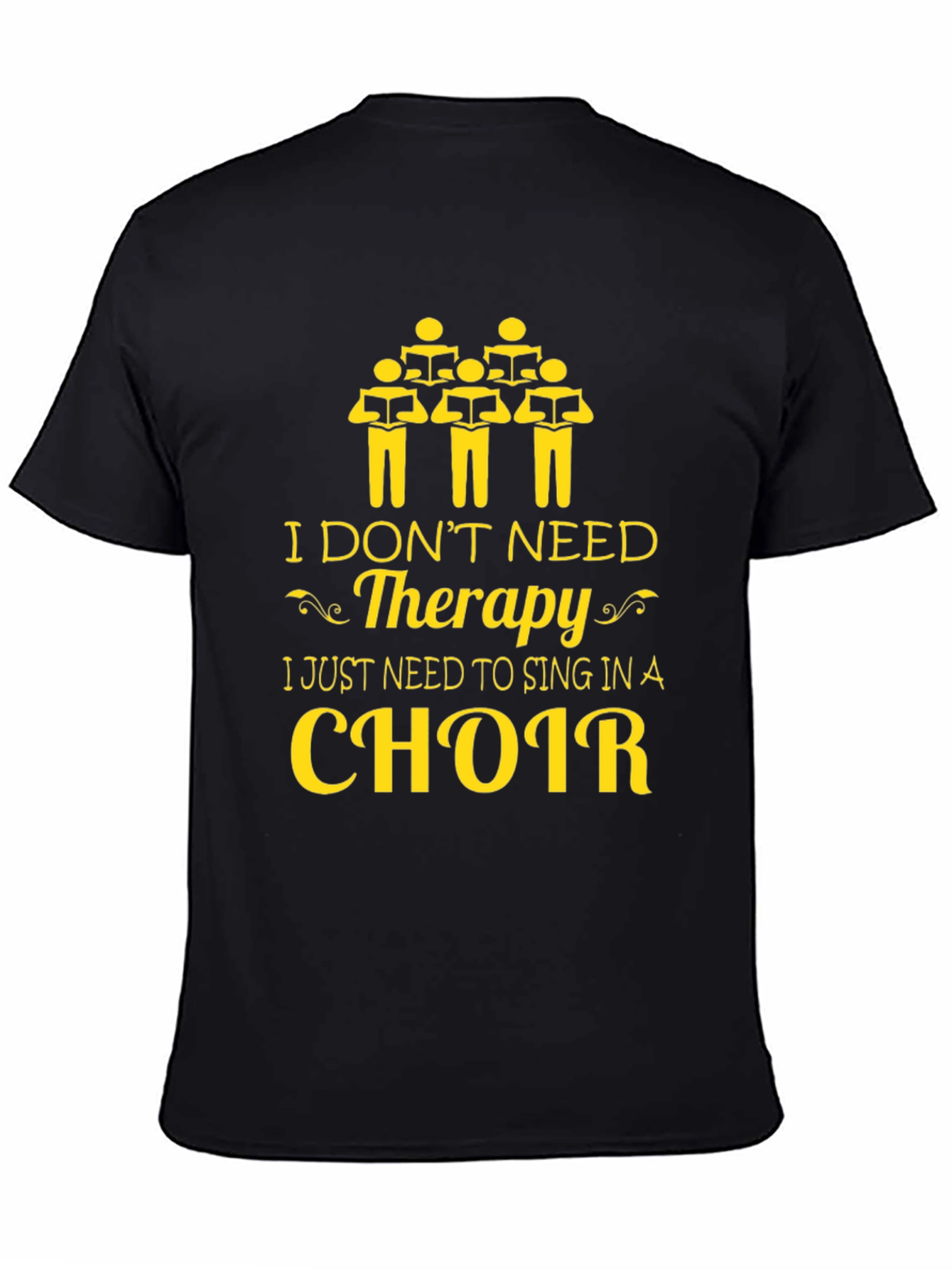 Black Choir T-Shirt: I Don't Need Therapy, I Need To Sing! view 4
