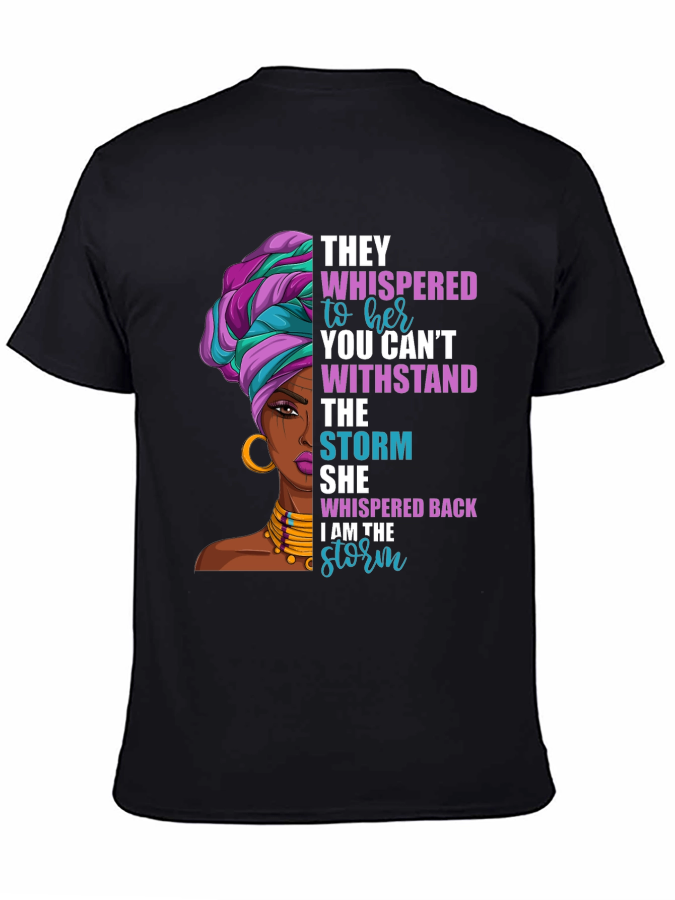 Black I Am The Storm T-Shirt view 4