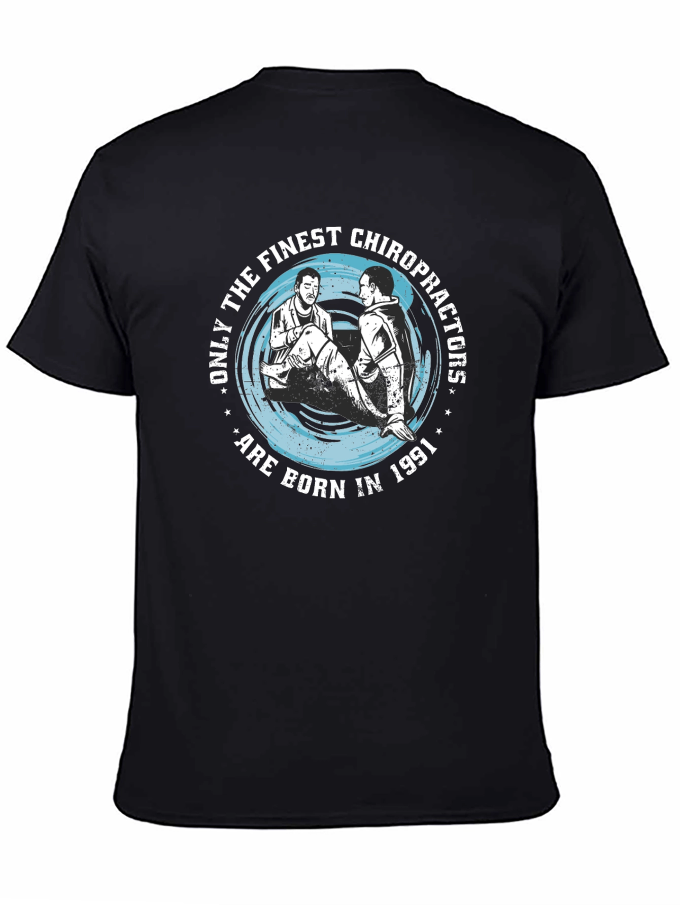 Black Finest Chiropractors Born in 1991 Graphic T-Shirt view 4
