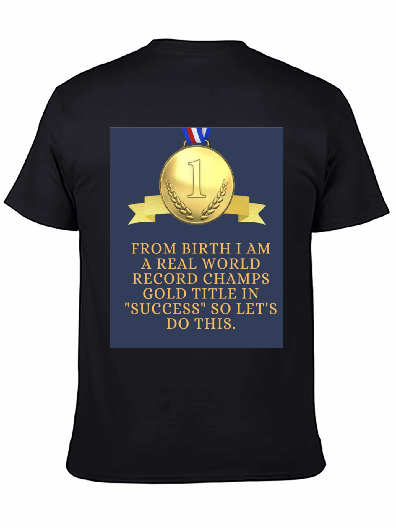 Black Success Champs T-Shirt - Gold Medal Design view 4