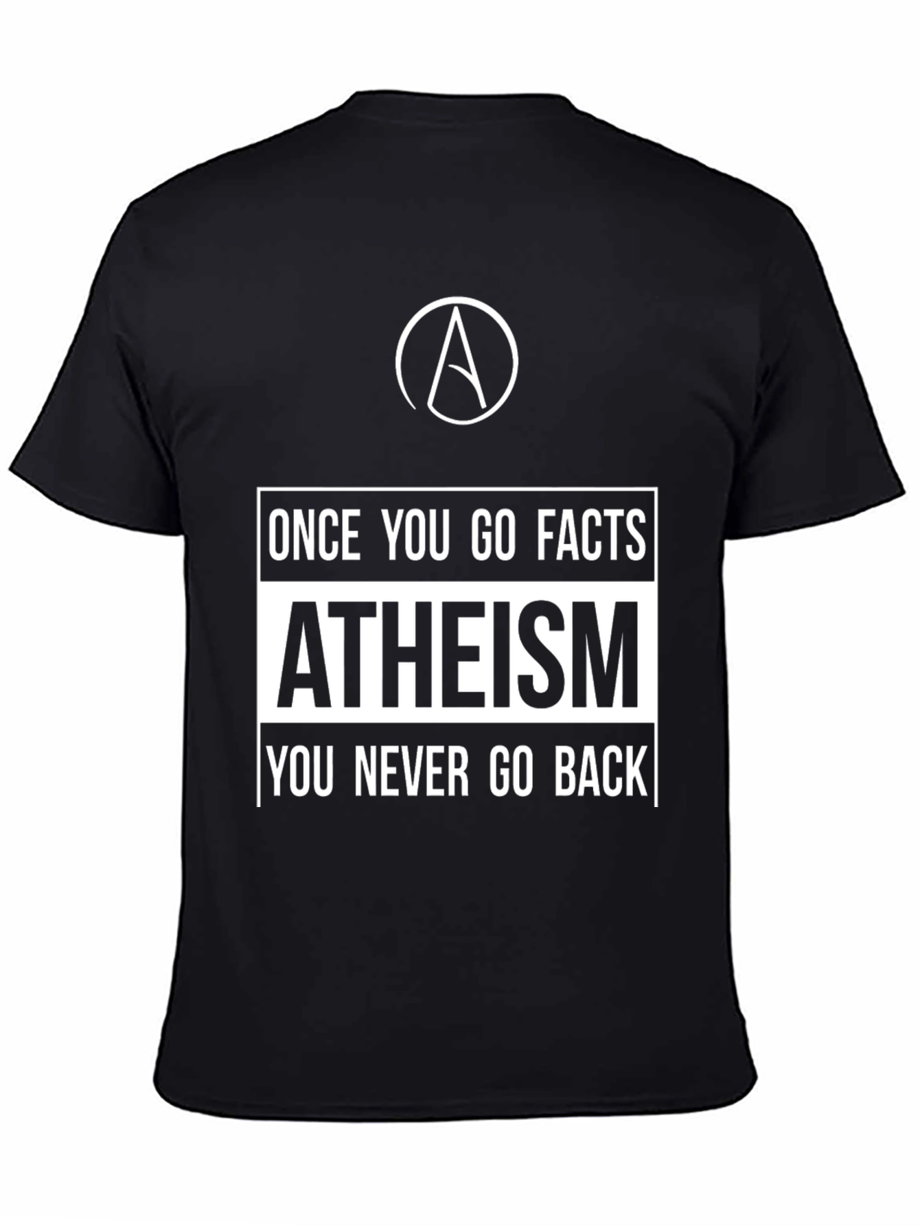 Black Atheism Facts Graphic T-Shirt - Never Go Back view 4