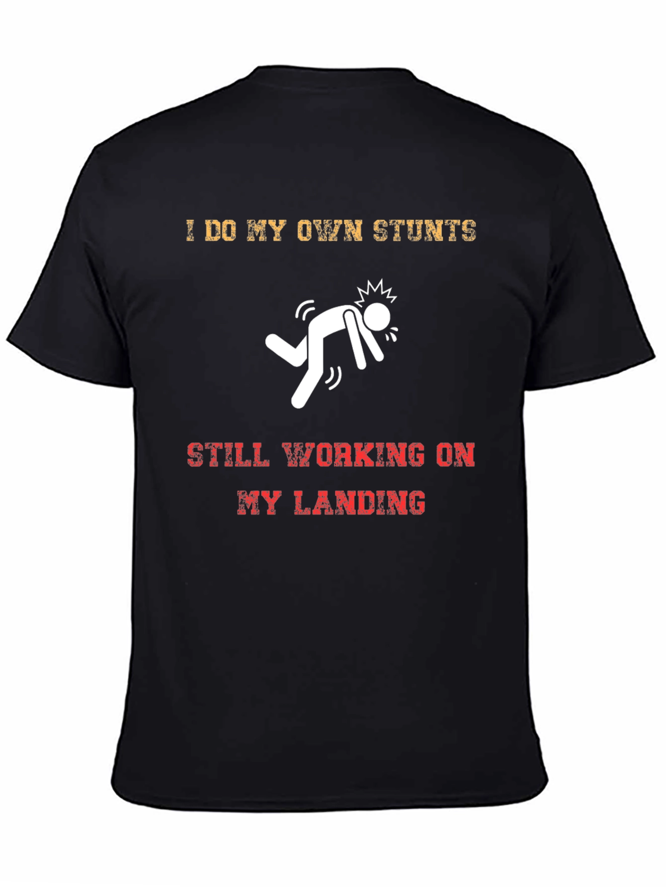 Black I Do My Own Stunts T-Shirt - Funny Graphic Tee view 4