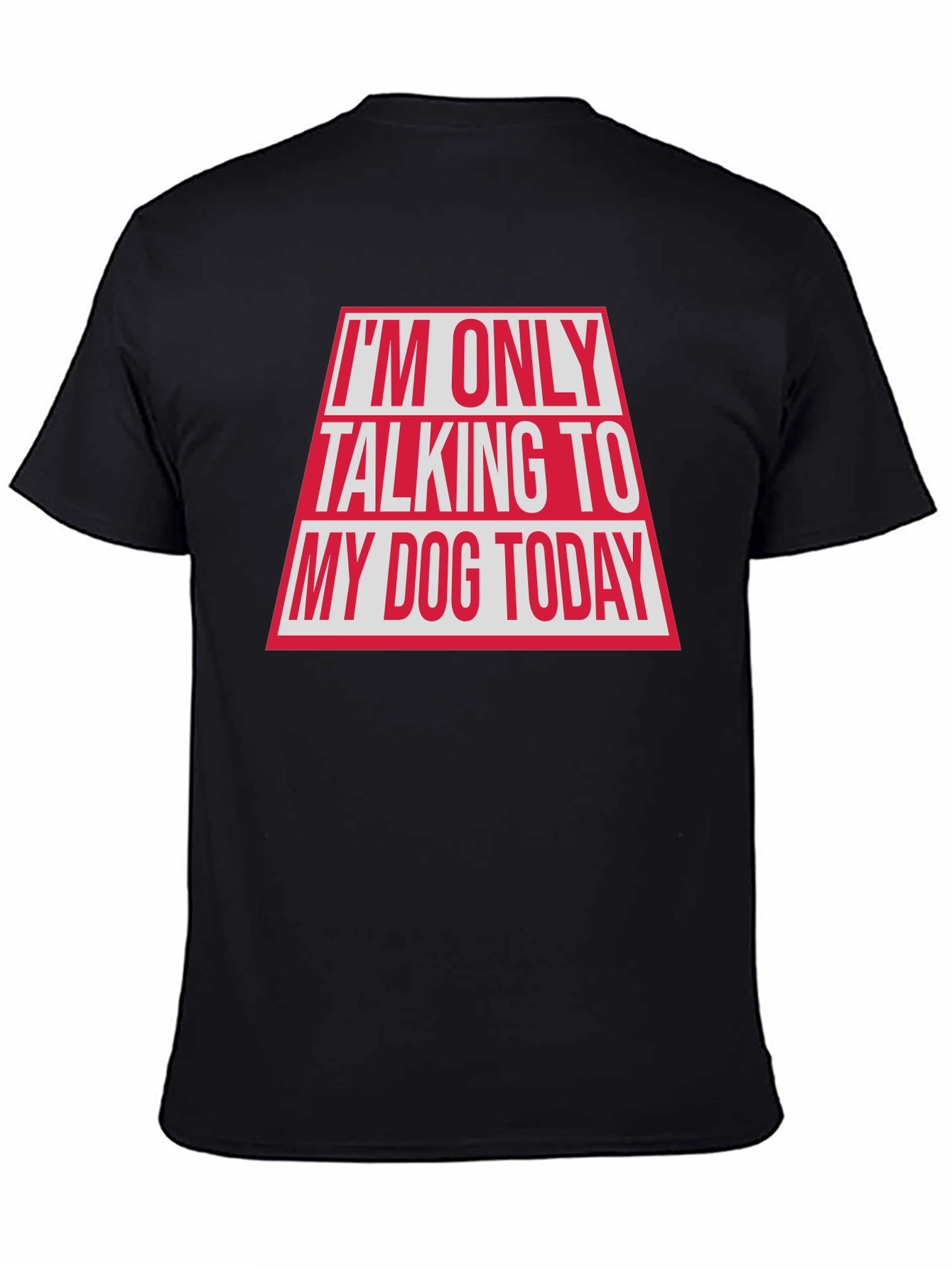 Black Dog Lover Graphic Tee - "Talking to My Dog Today" view 4