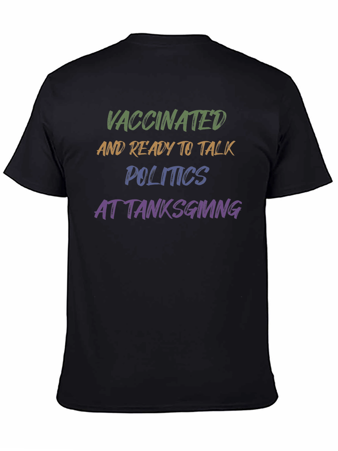 Black Vaccinated Politics Thanksgiving T-Shirt view 4