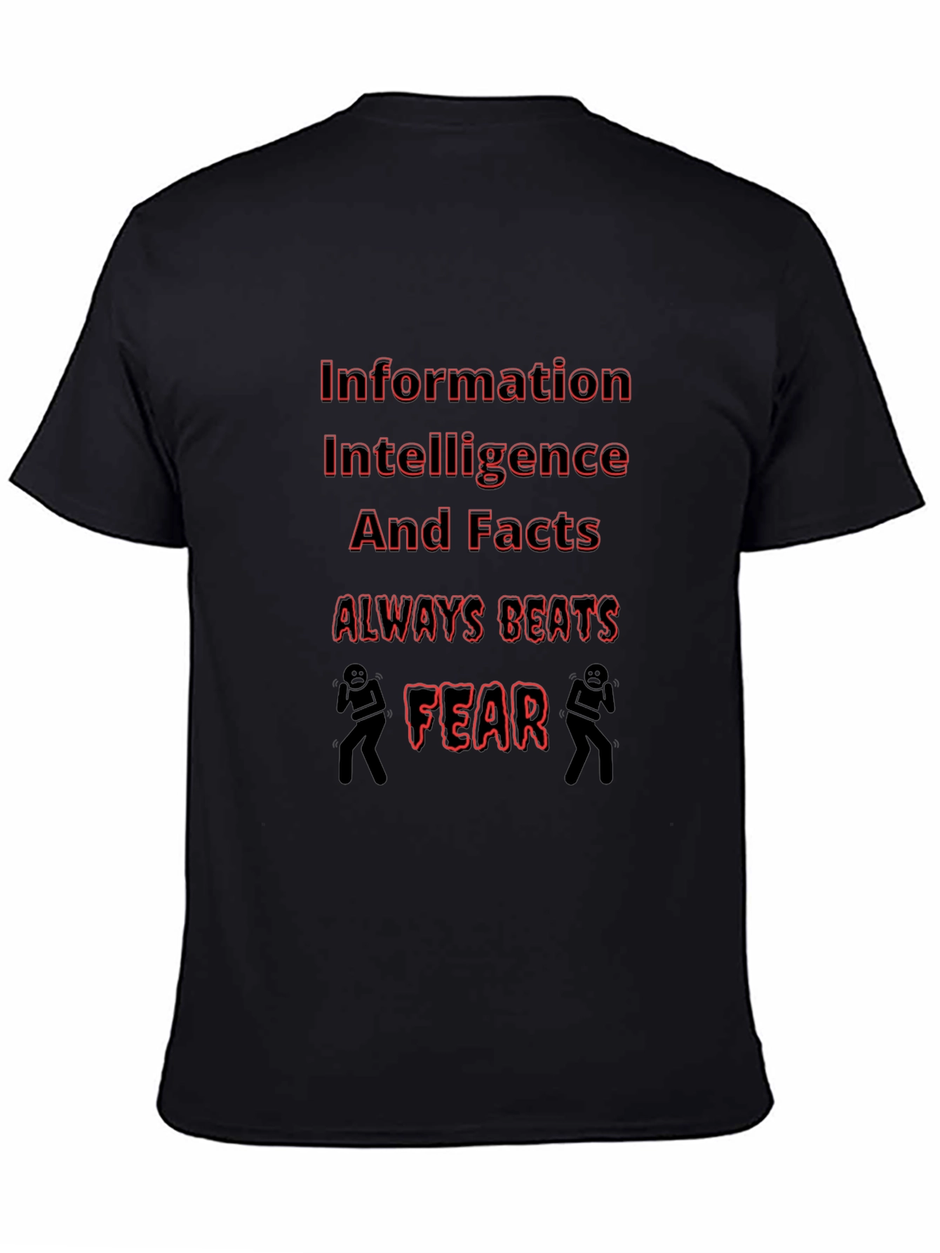 Black Information Beats Fear Graphic T-Shirt view 4