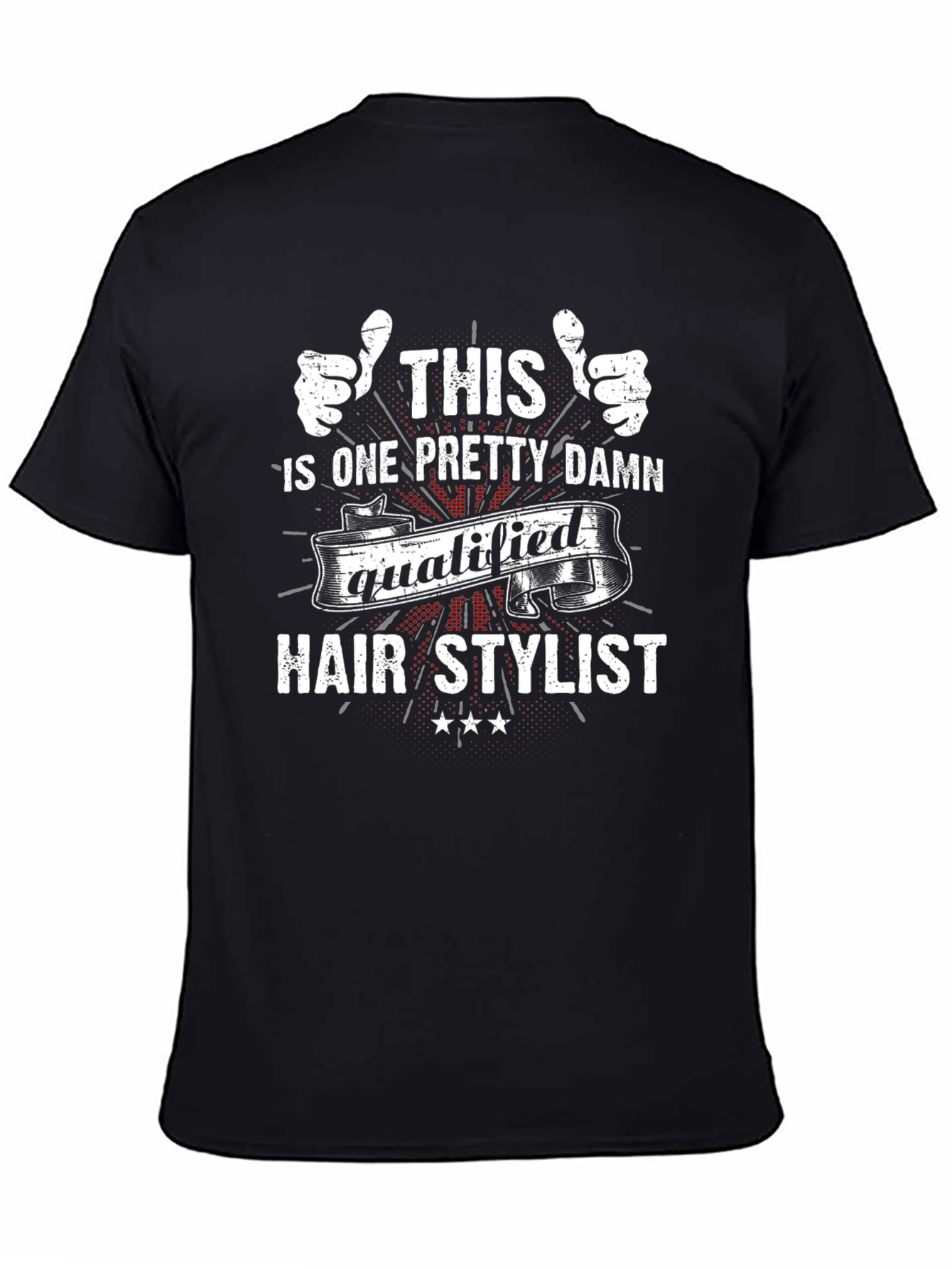 Black Qualified Hair Stylist T-Shirt view 4