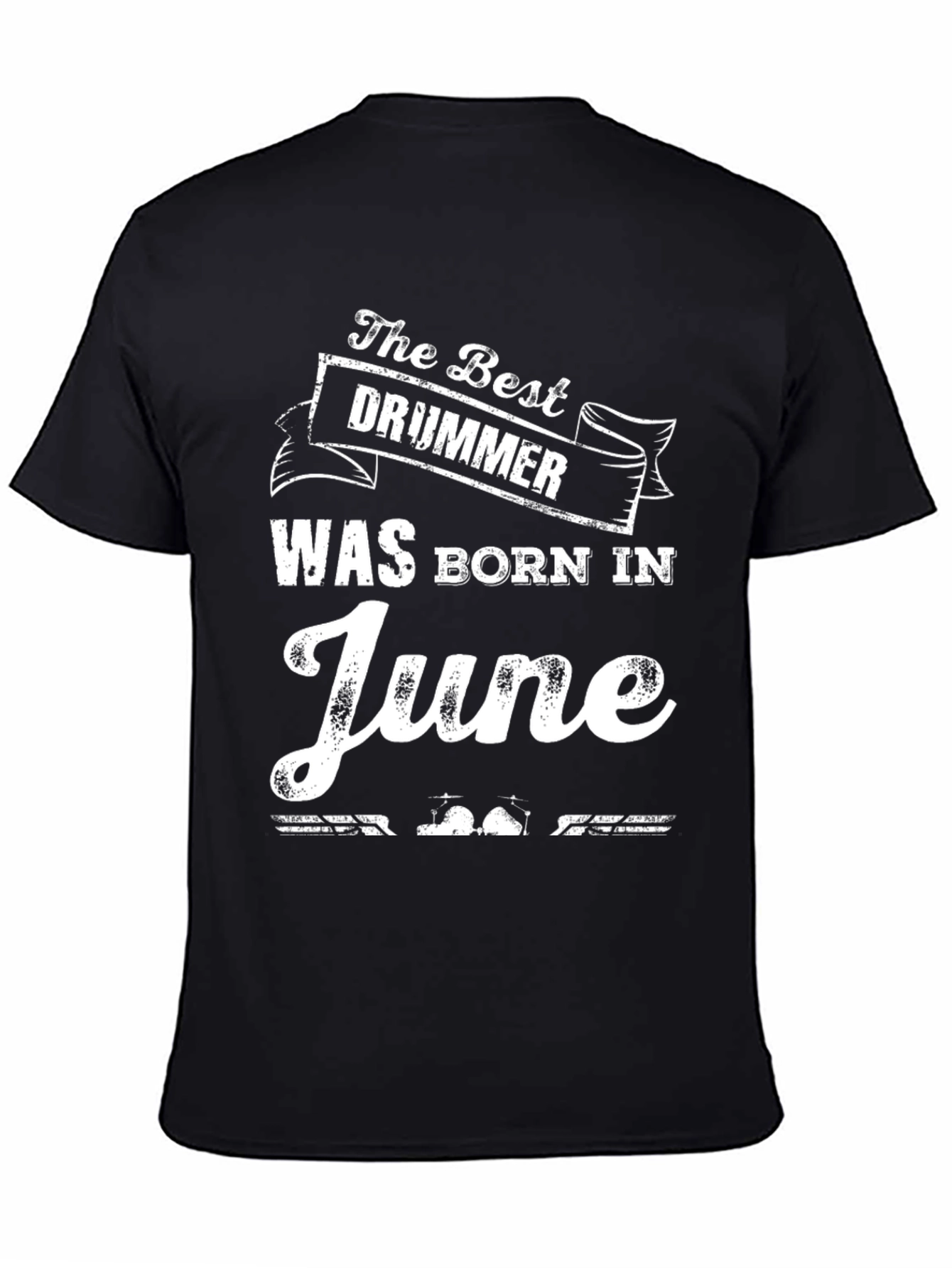 Black Best Drummer Born in June - Novelty T-Shirt view 4