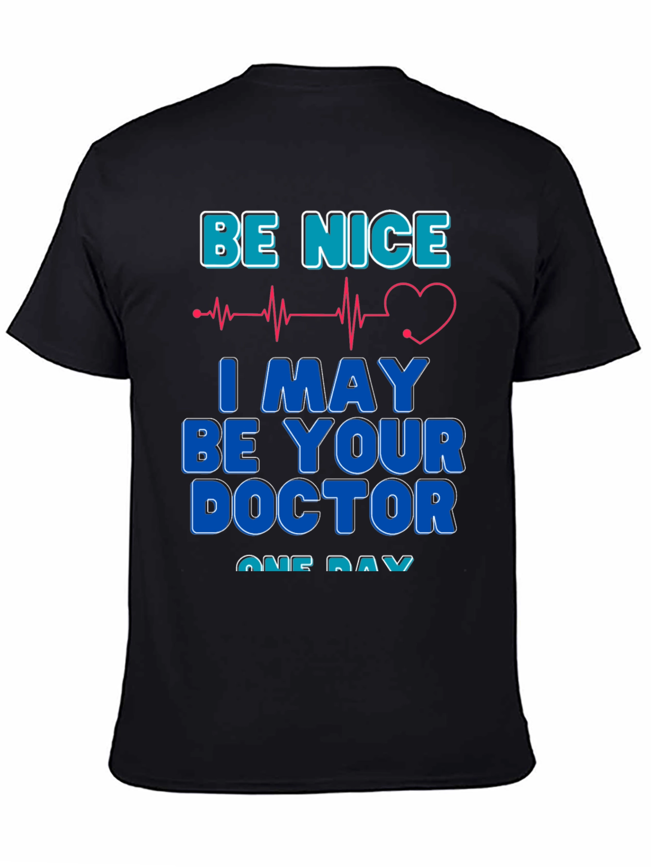 Black Be Nice I May Be Your Doctor T-Shirt view 4